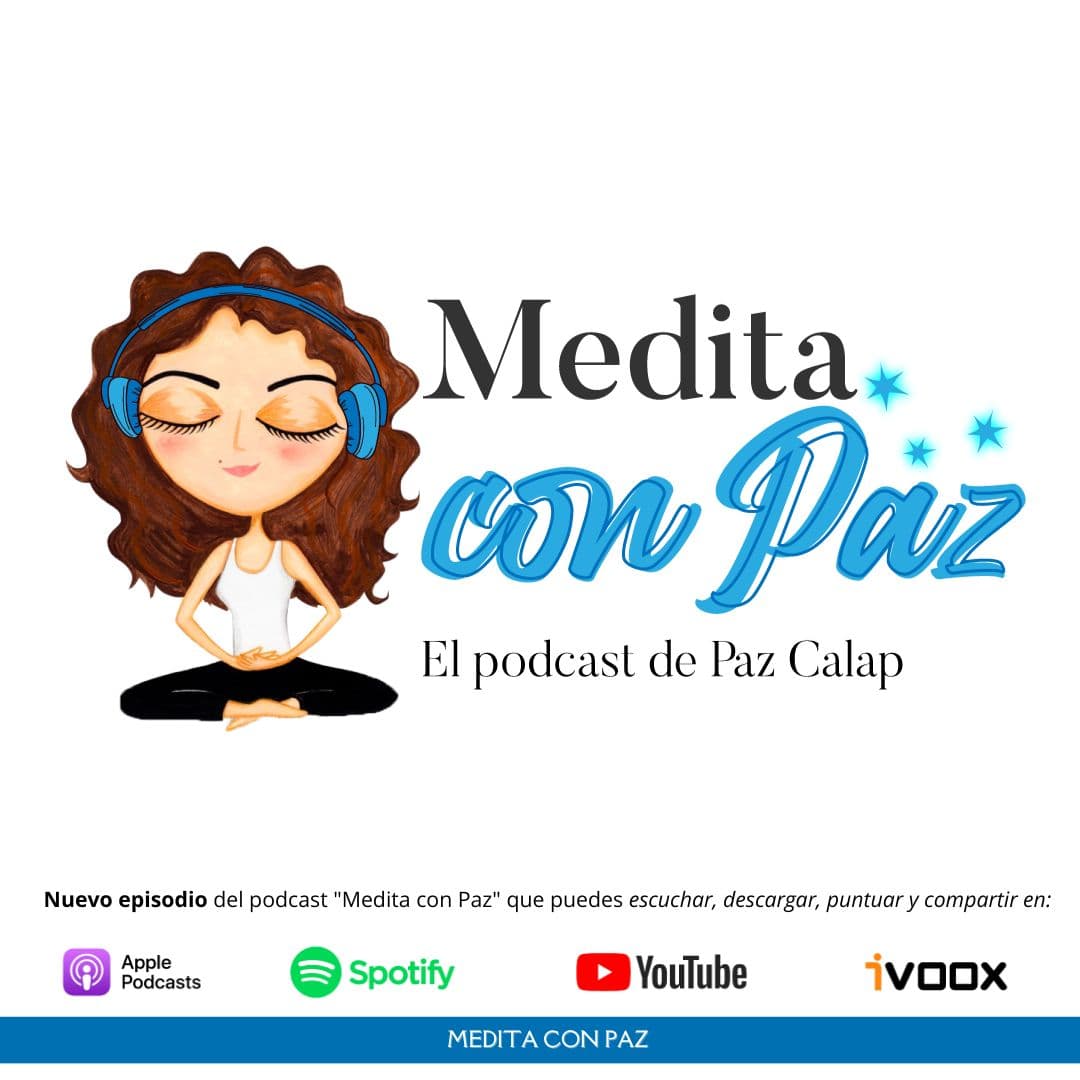 Medita con Paz - Podcasts