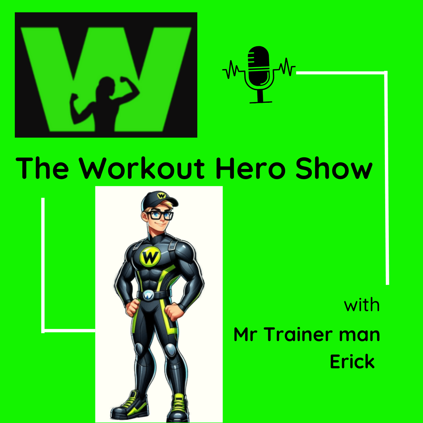 The Workout Hero Show - Podcasts
