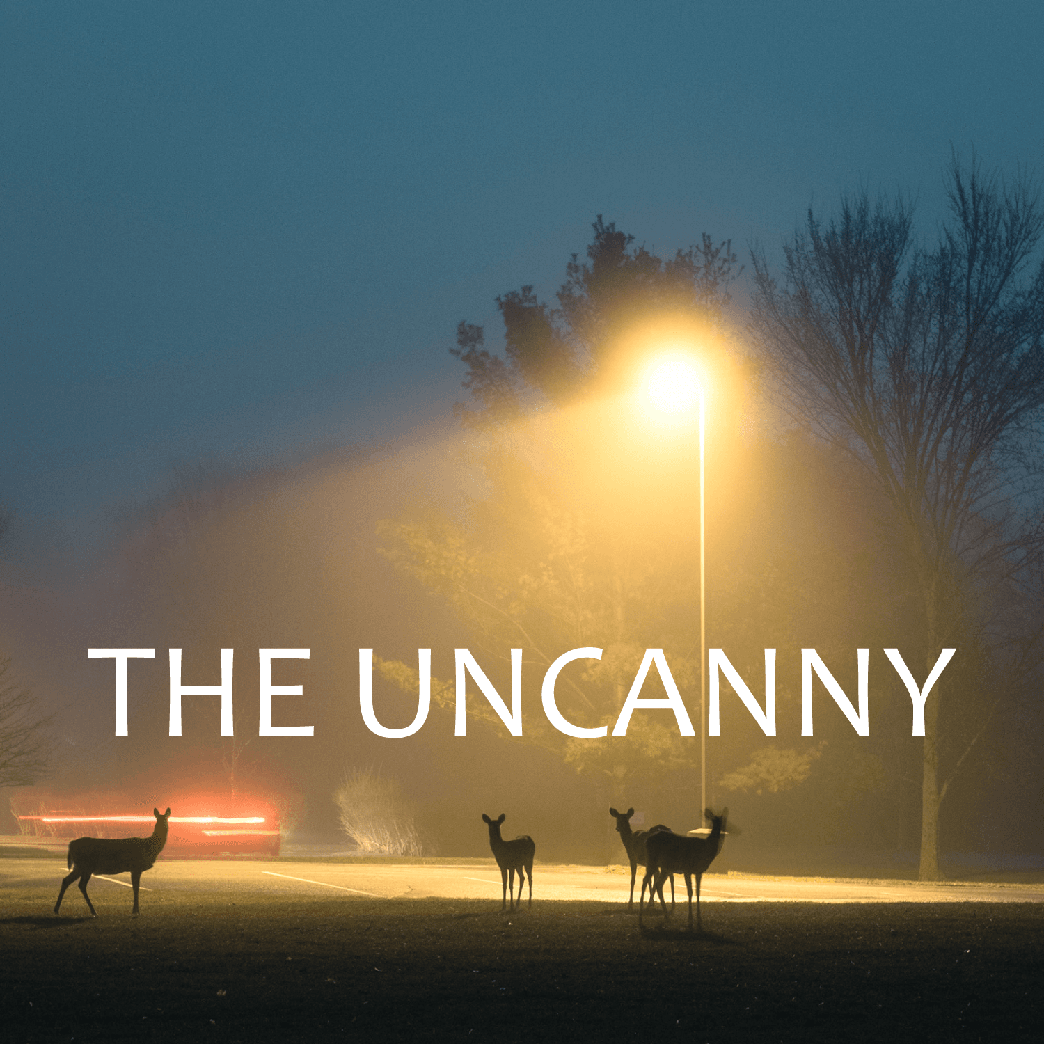 The Uncanny - Podcasts