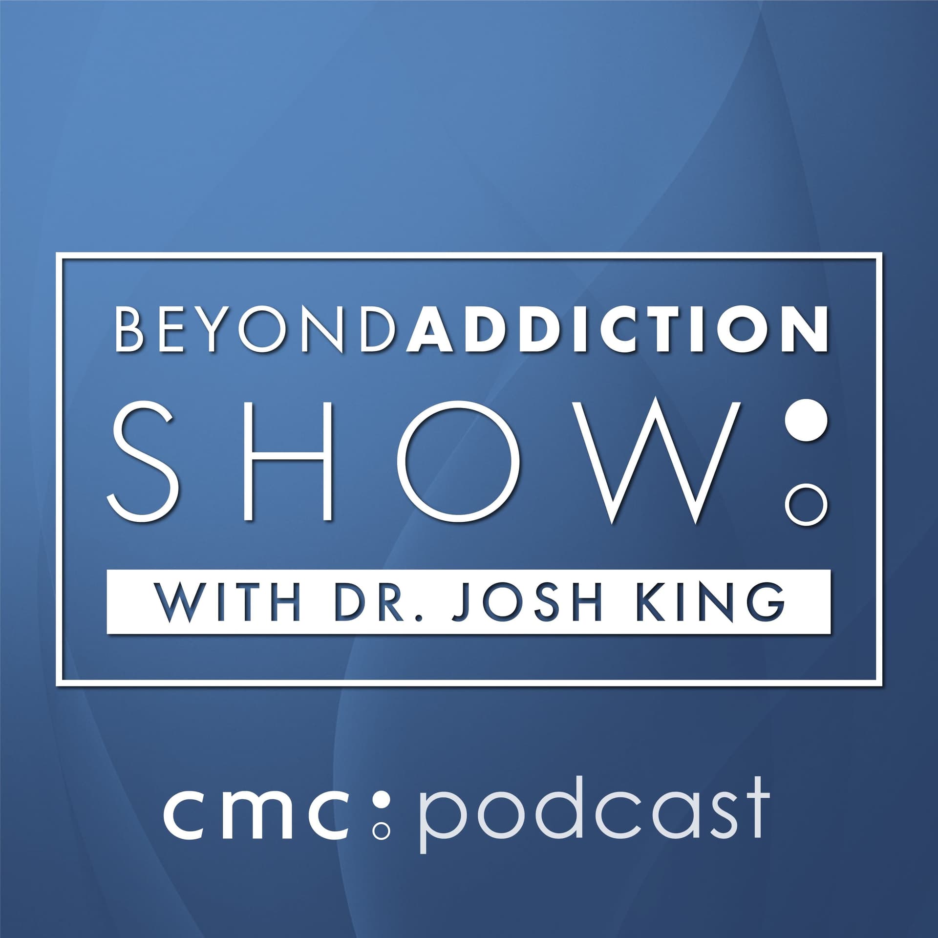 The Beyond Addiction Show - Podcasts