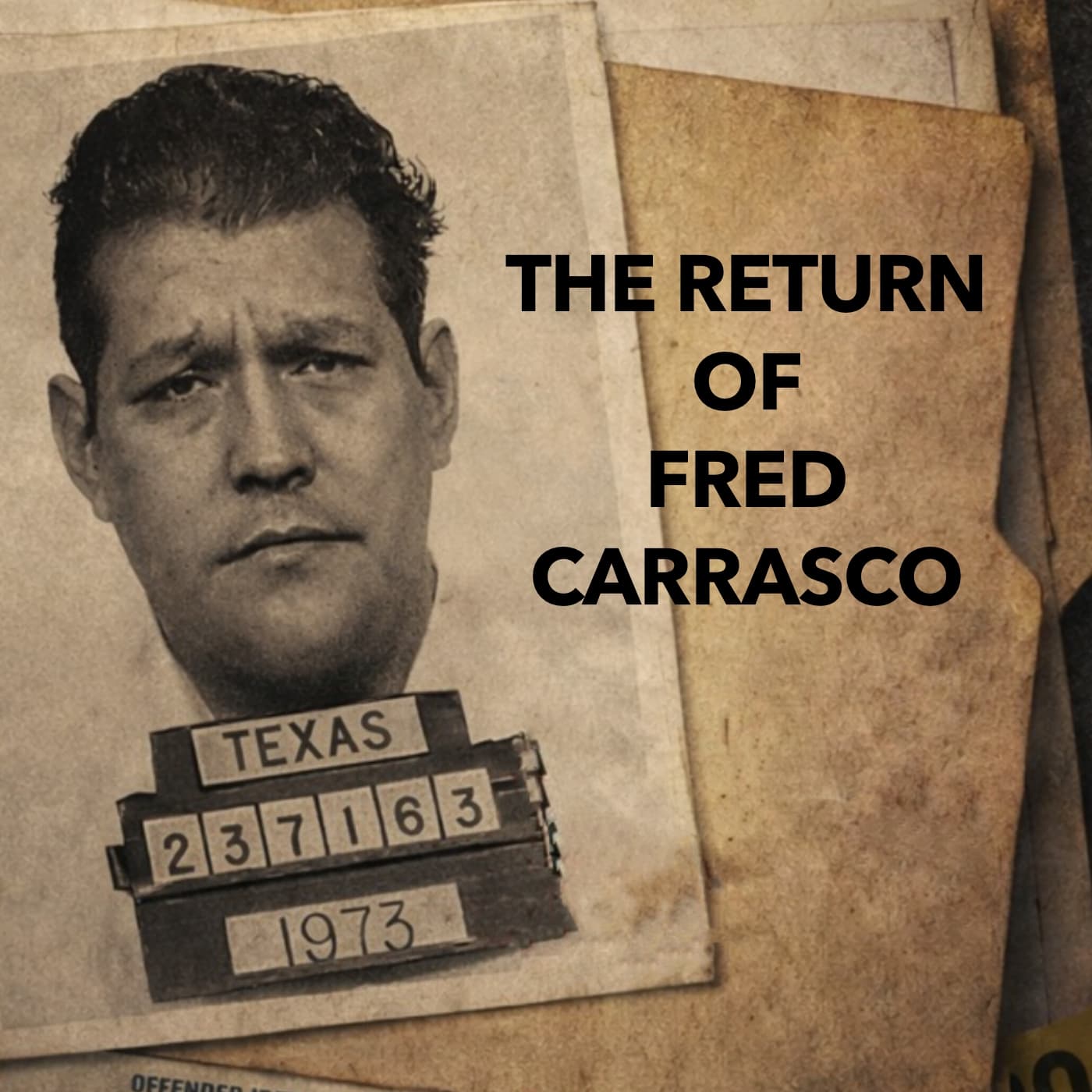 The Return of Fred Carrasco