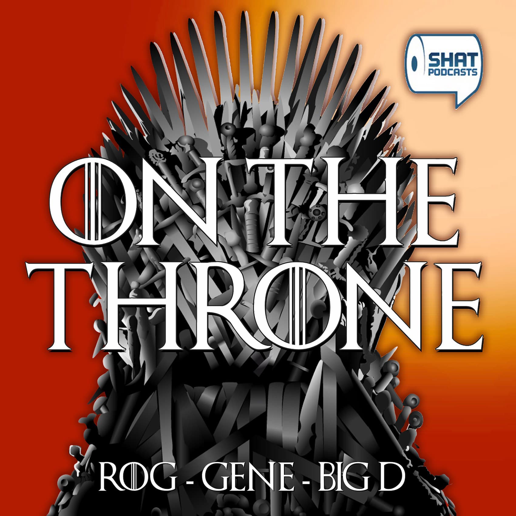 Game of Thrones: On the Throne Podcast - Podcasts