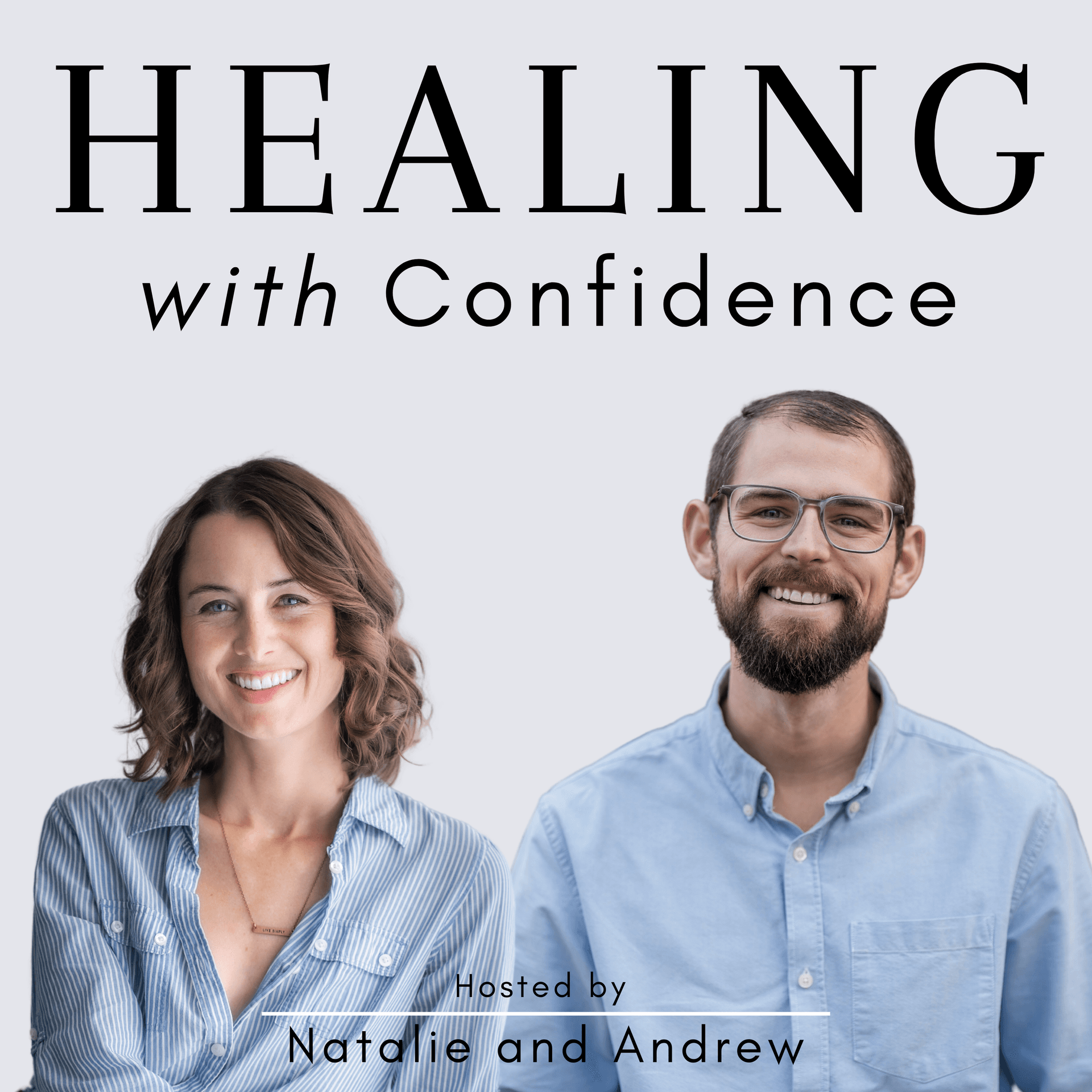 Healing with Confidence - Podcasts