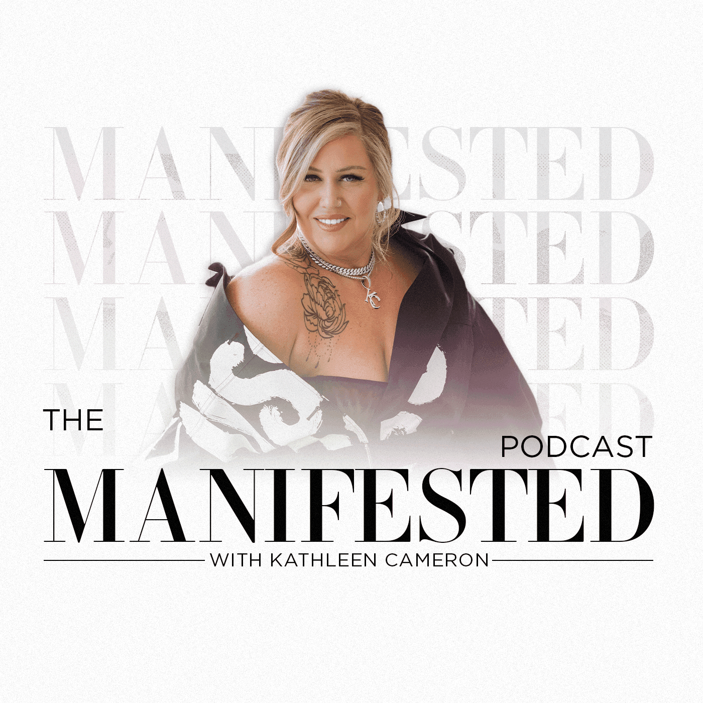 The Manifested Podcast With Kathleen Cameron - Podcasts