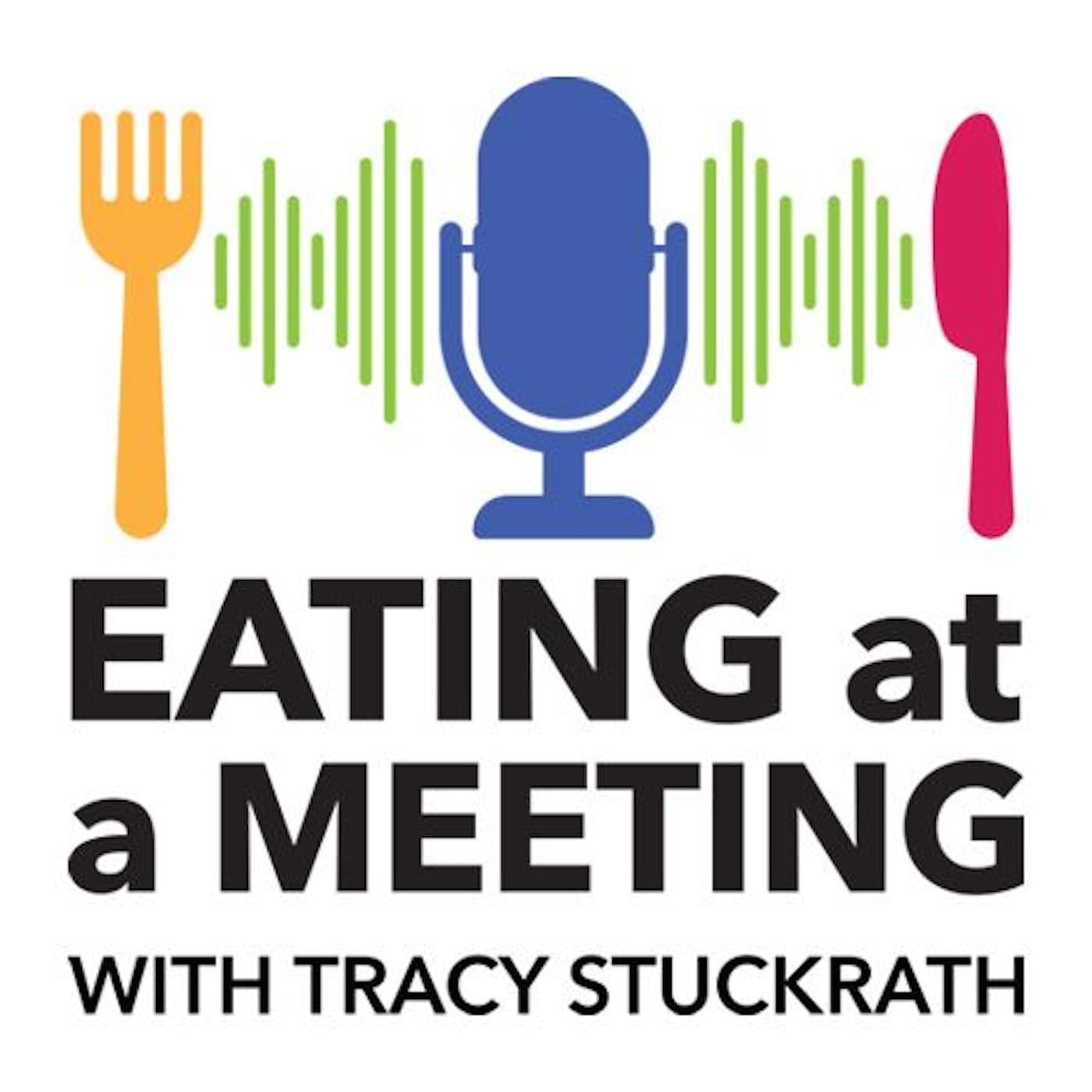 Eating at a Meeting - Podcasts