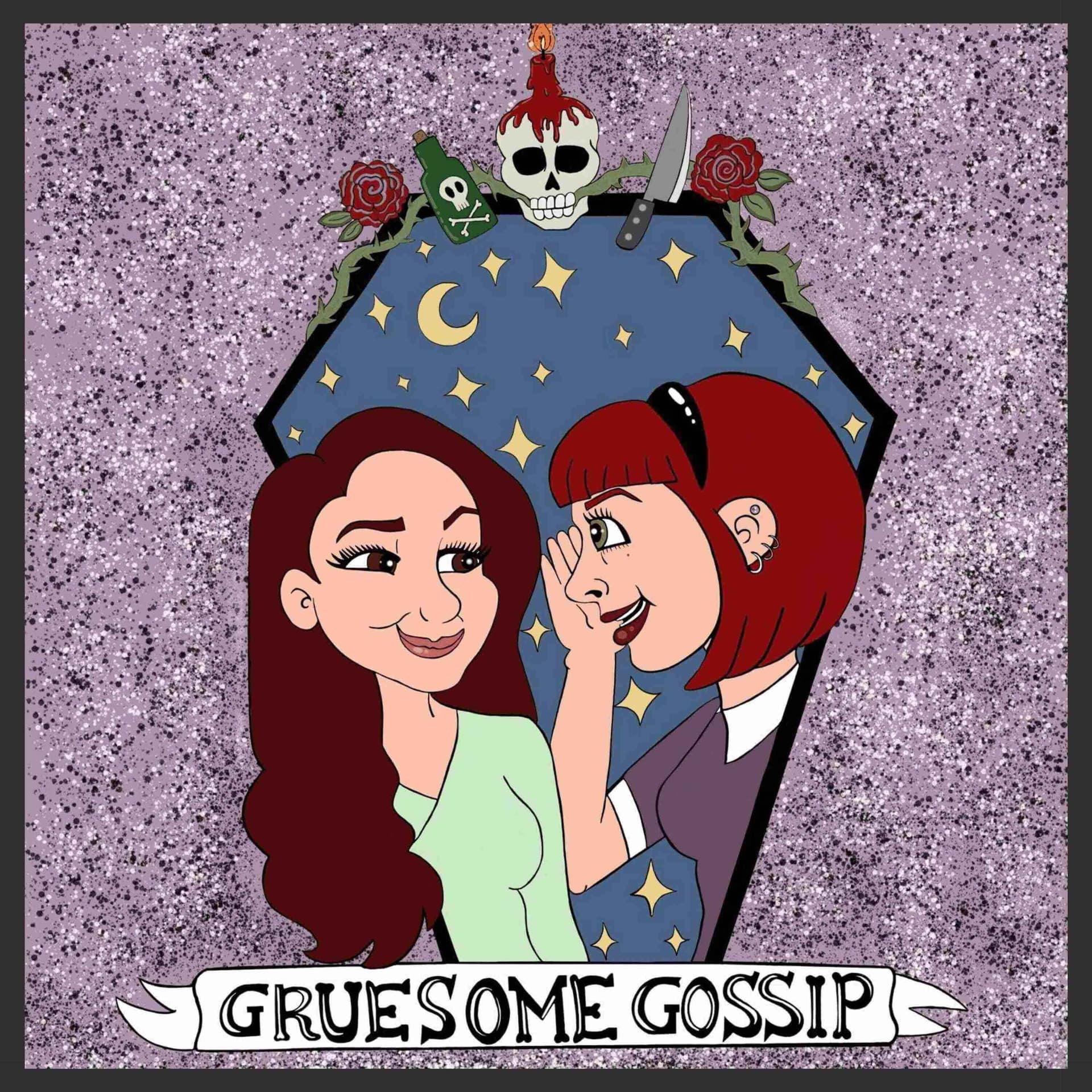 Gruesome Gossip - Podcasts