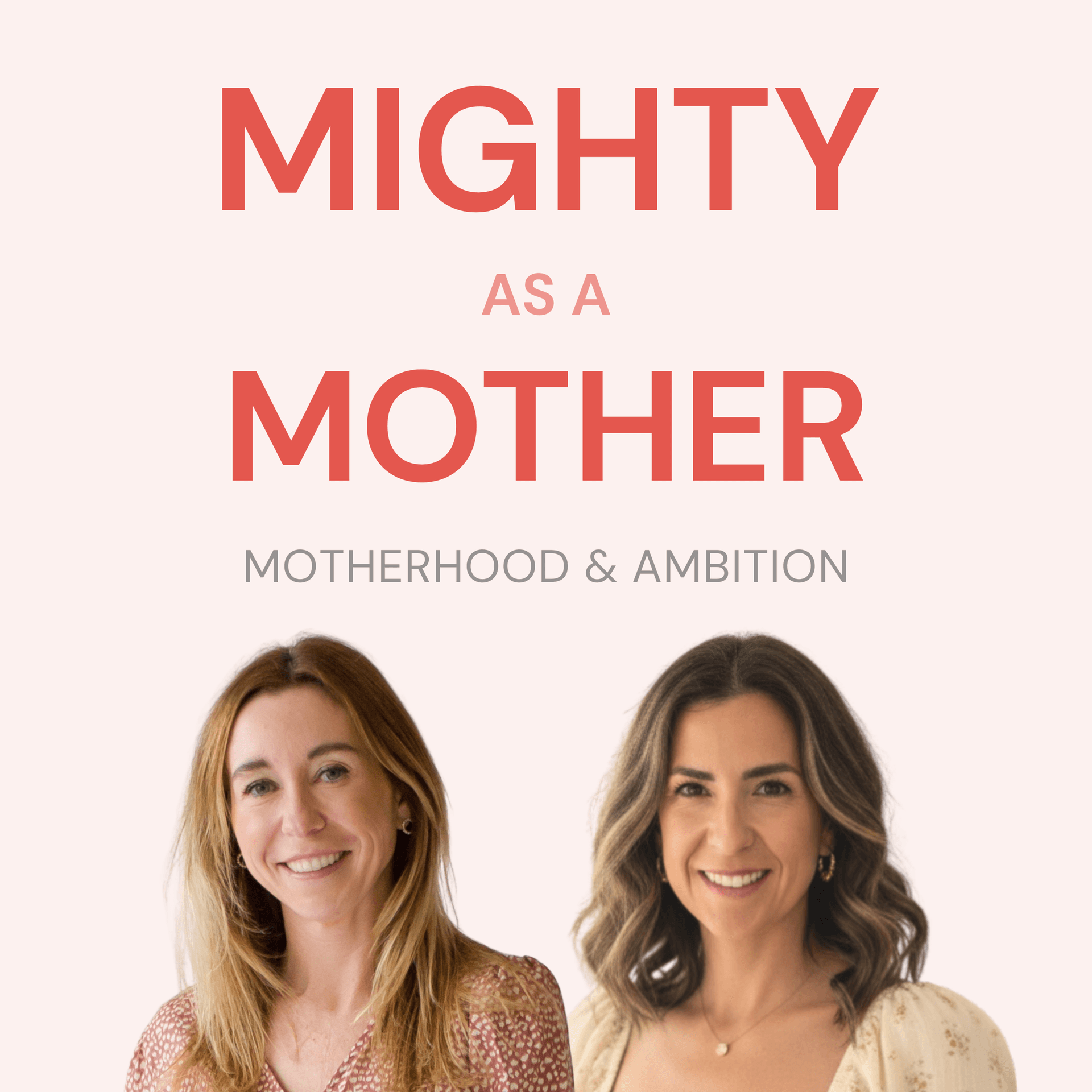 Mighty As A Mother - Podcasts