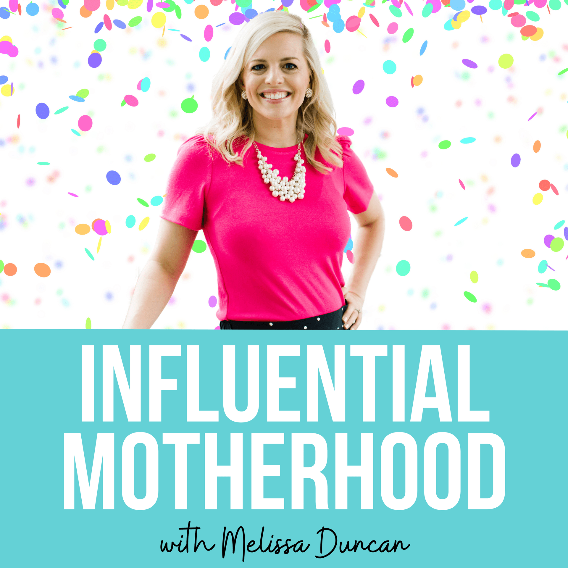Influential Motherhood - Podcasts