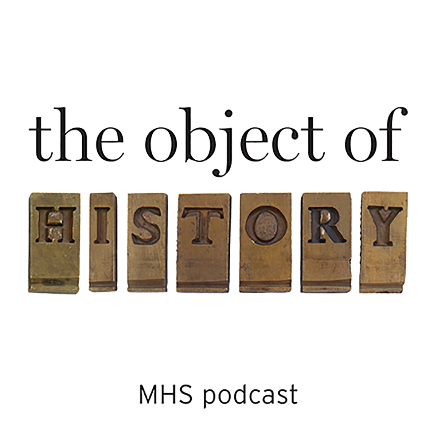 The Object of History - Podcasts