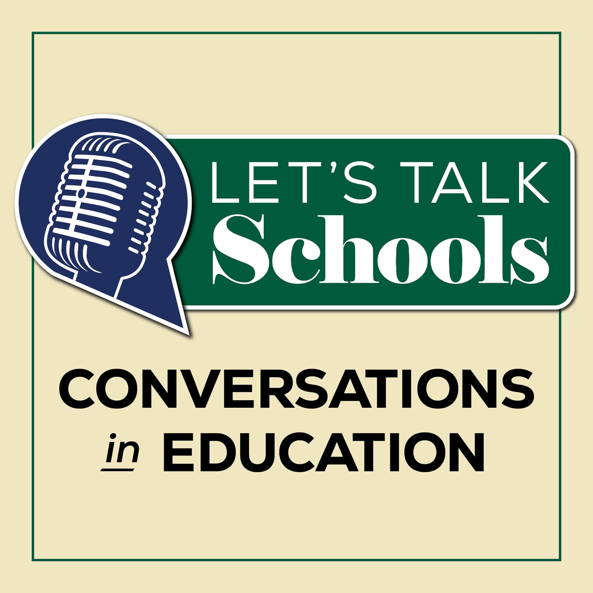 Let's Talk Schools - Conversations in Education - Podcasts