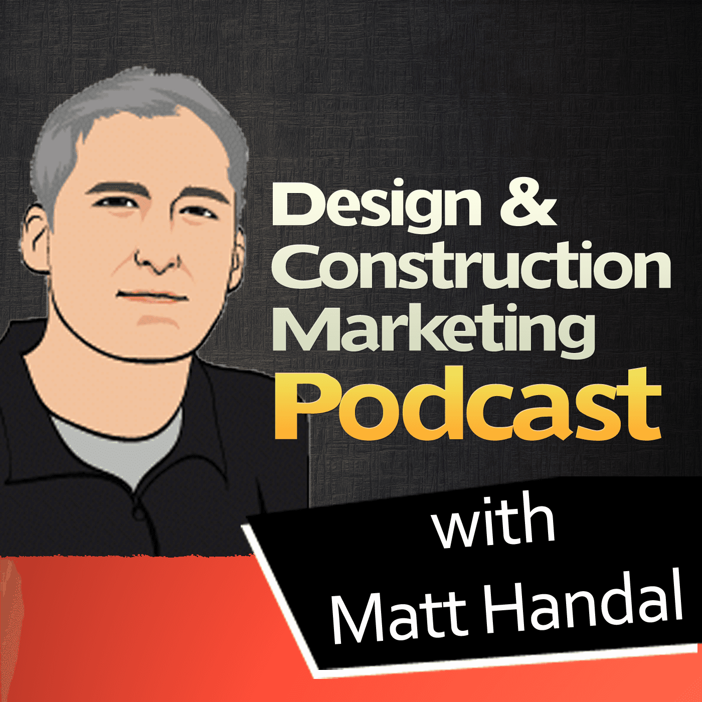 Design and Construction Marketing Podcast - Podcasts
