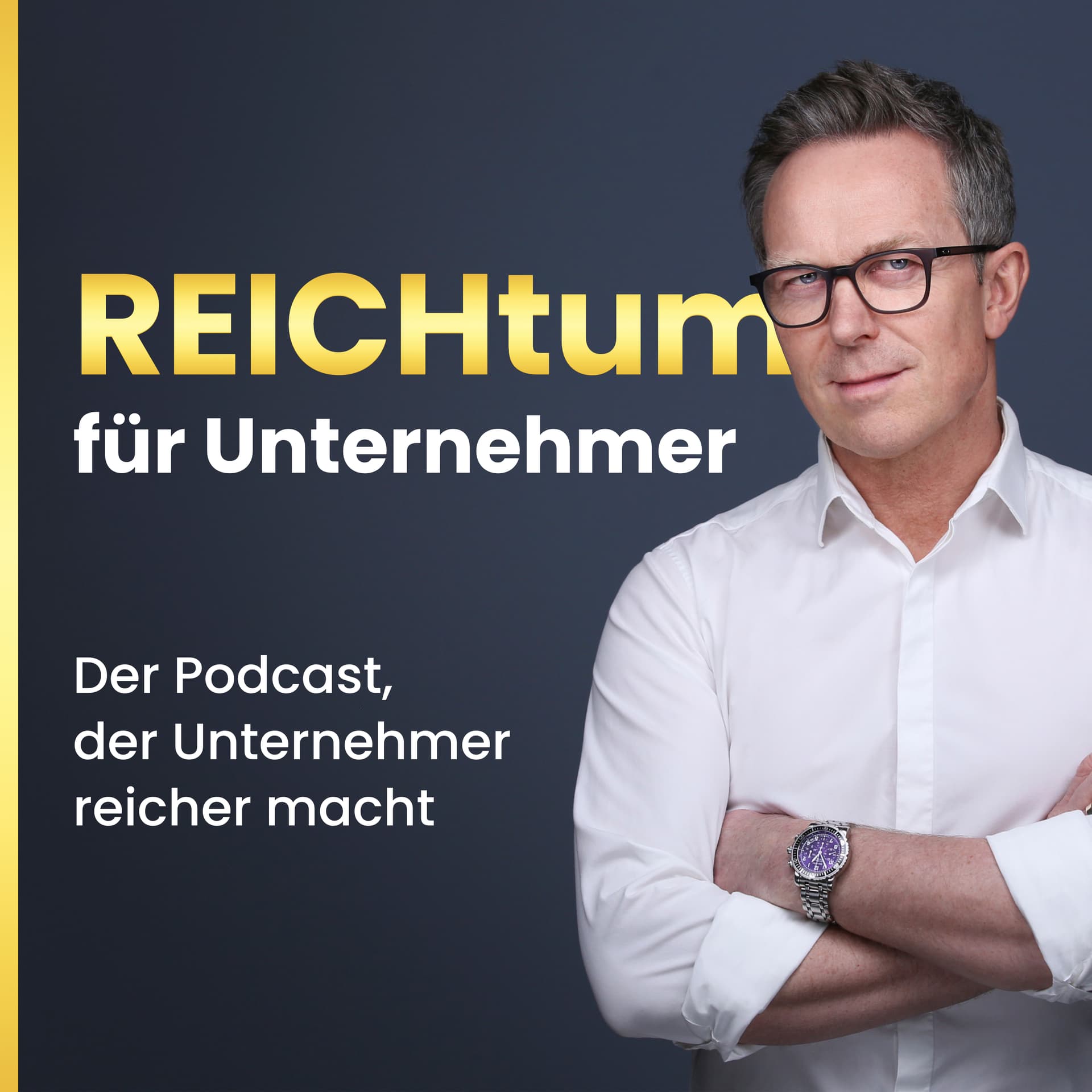 REICHtum für Unternehmer | Der Podcast, der Unternehmer reicher macht - Podcasts