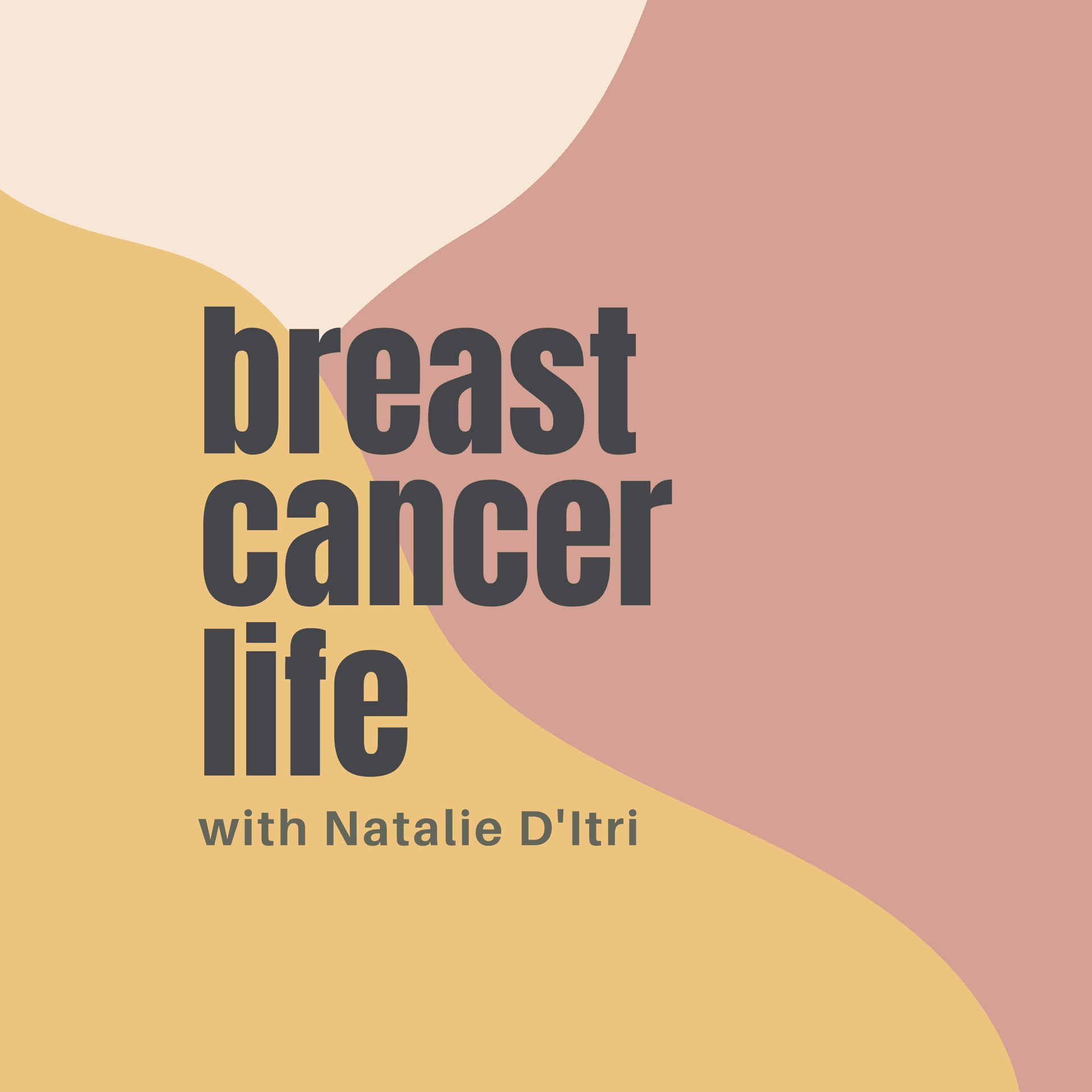 Breast Cancer Life - Podcasts