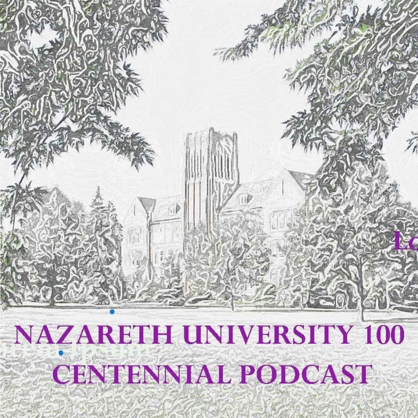 Nazareth University Centennial Podcast - Podcasts