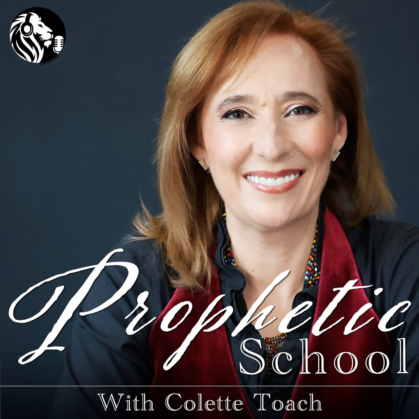 Prophetic School with Colette Toach - Podcasts