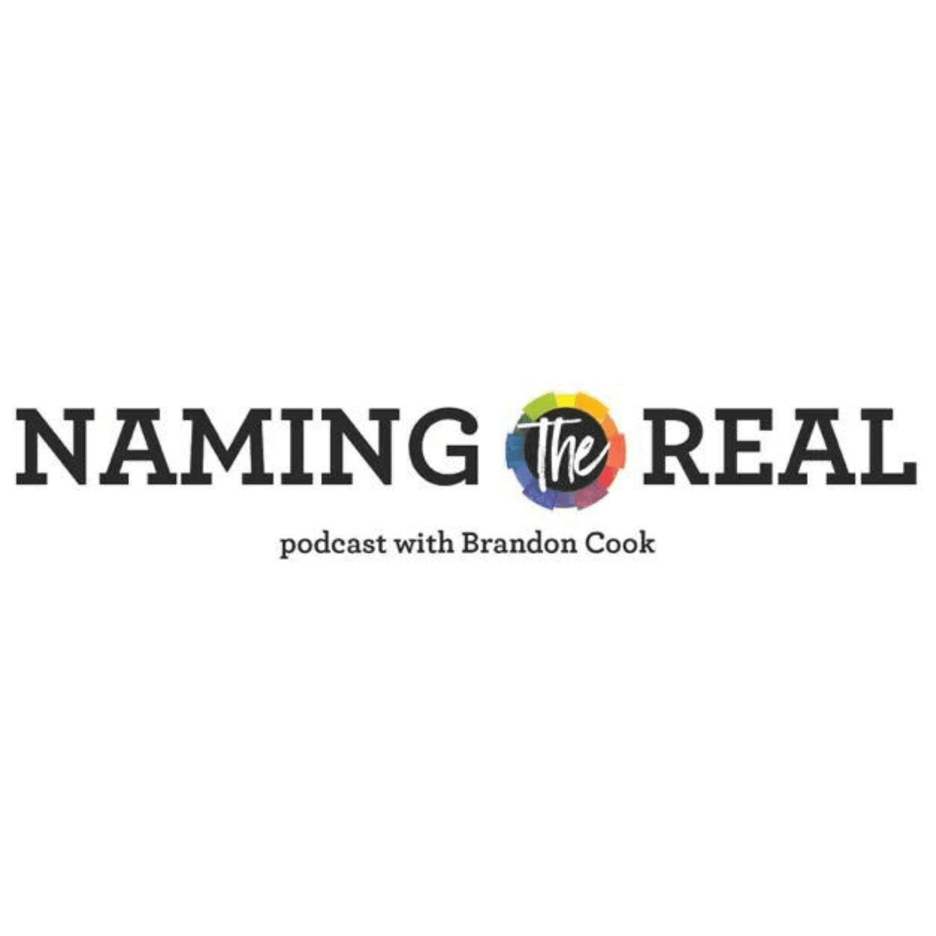Naming the Real - Podcasts