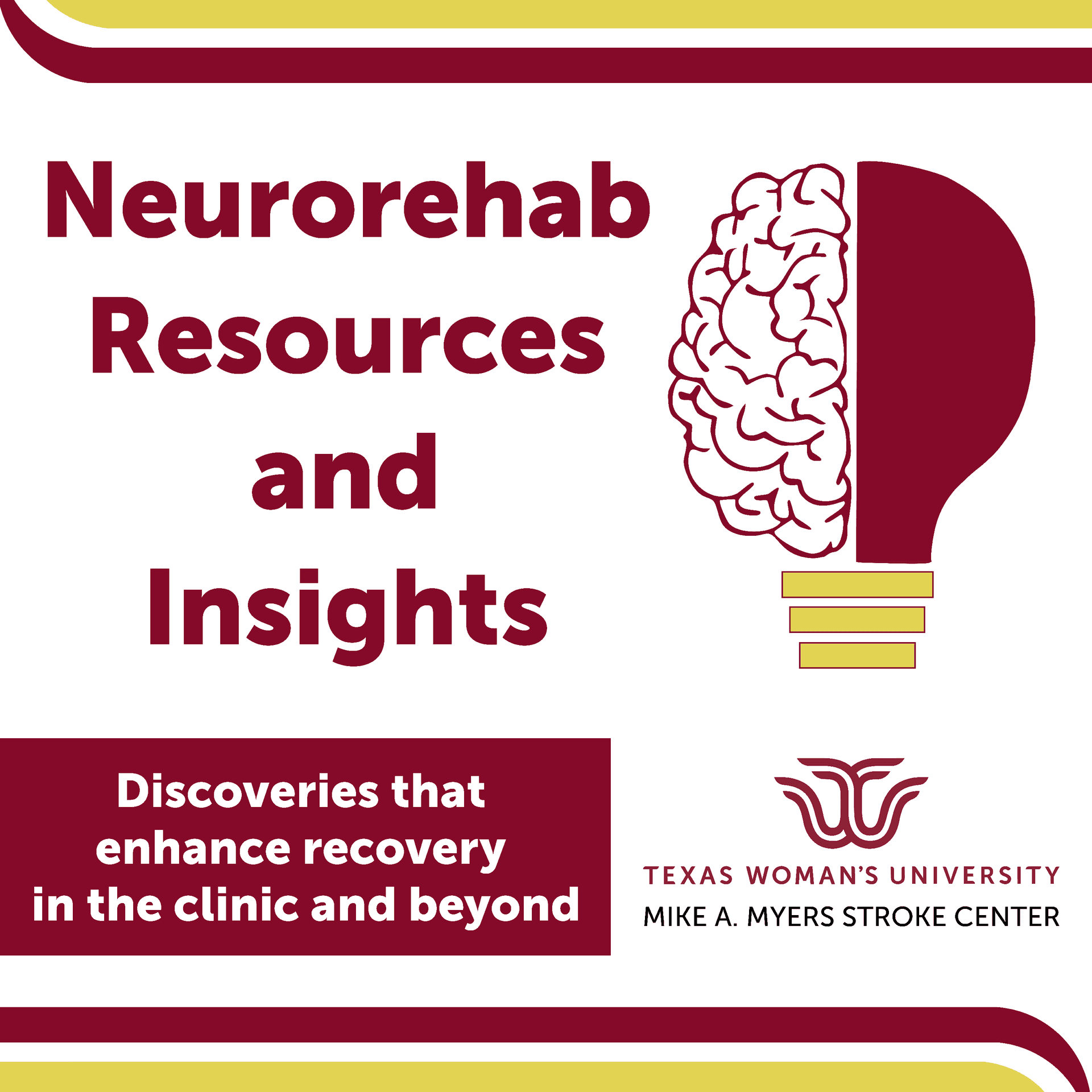 Neurorehab Resources and Insights: Discoveries that enhance recovery in the clinic and beyond - Podcasts