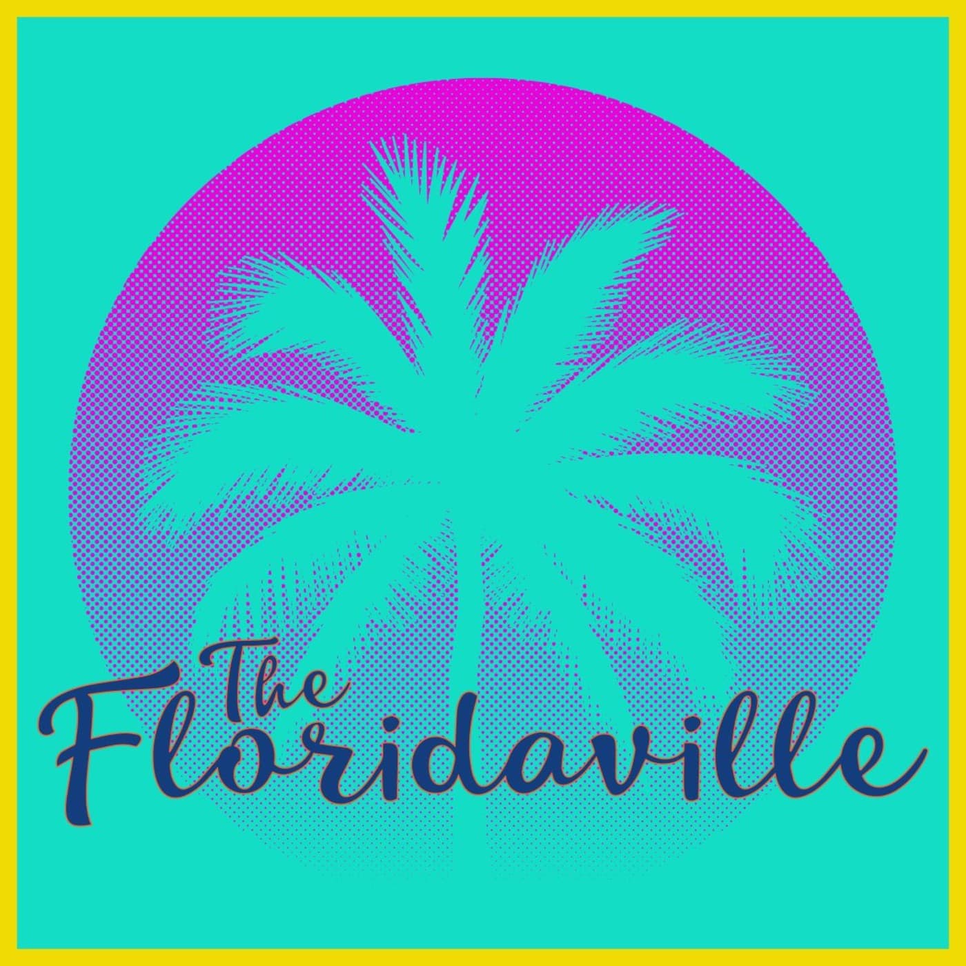 The Floridaville Podcast - Podcasts