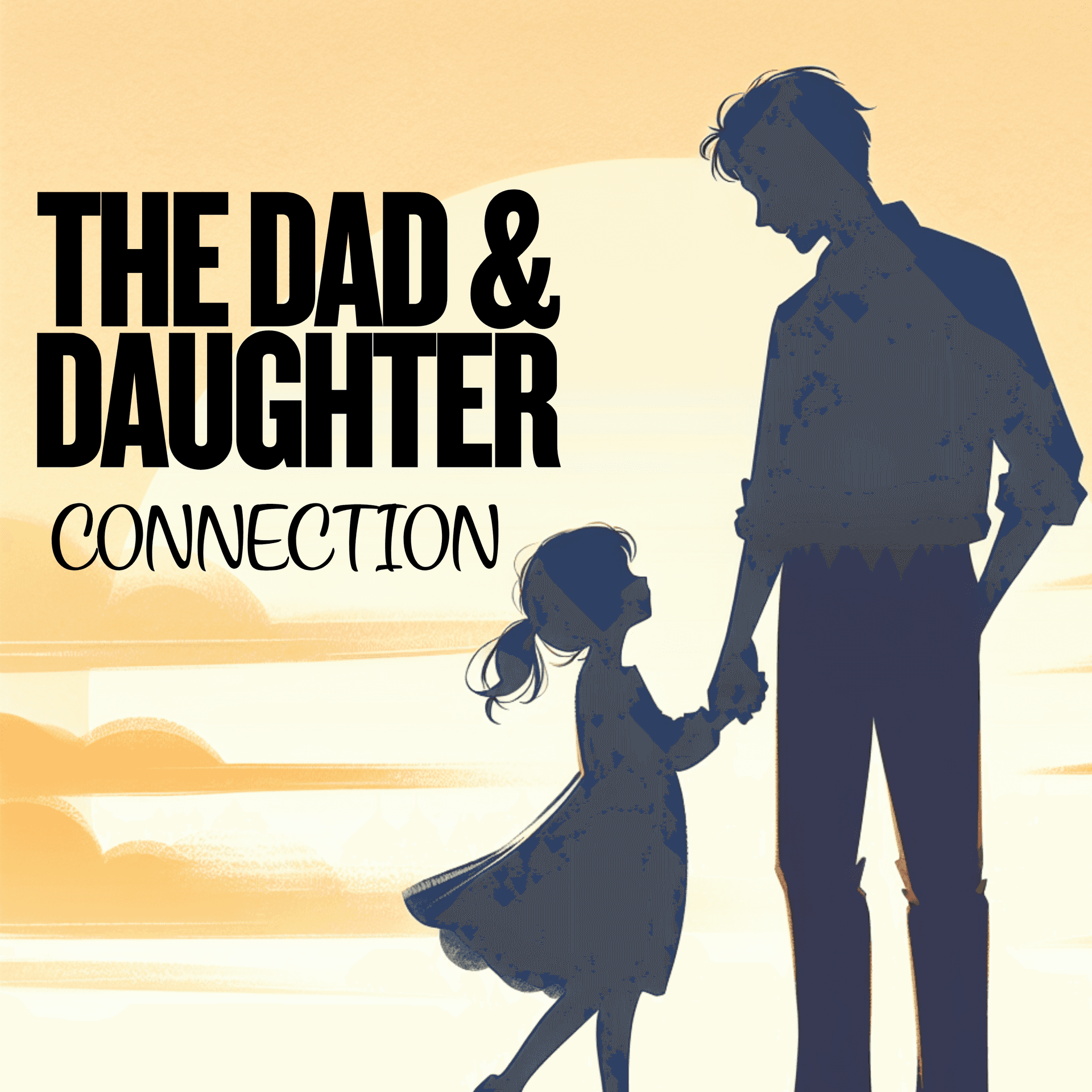 The Dad & Daughter Connection - Podcasts