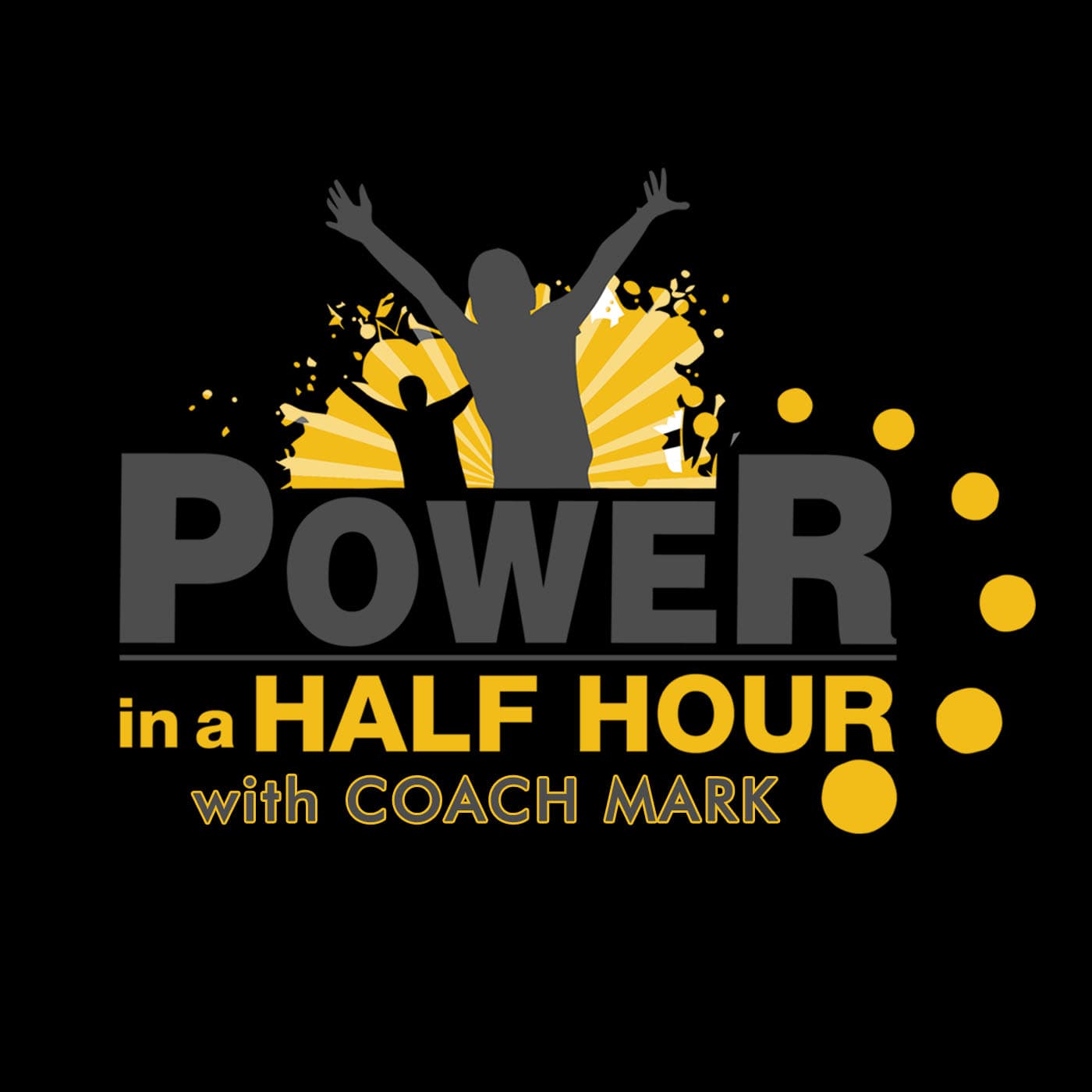 Power In a Half Hour - Podcasts