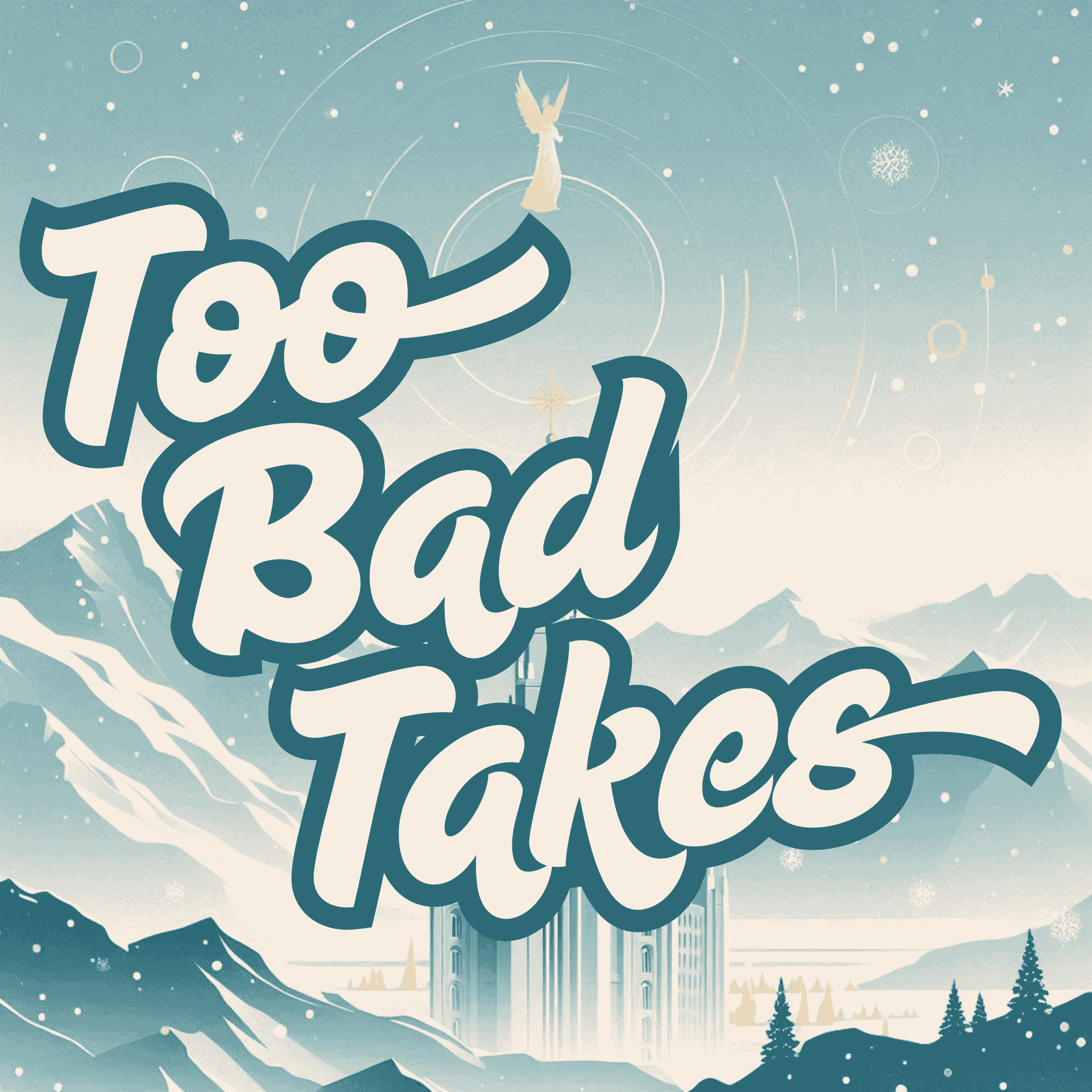 Too Bad Takes - Podcasts