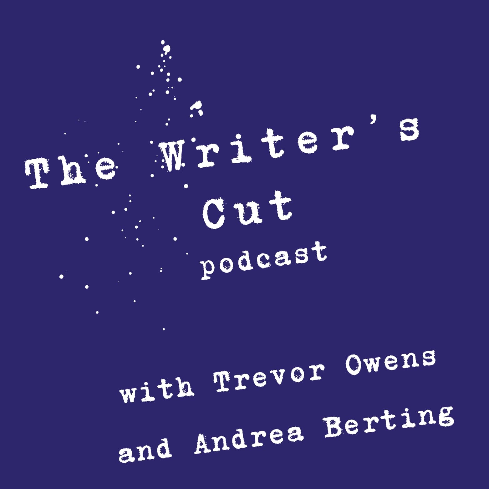 The Writer's Cut: A Screenwriting Podcast - Podcasts