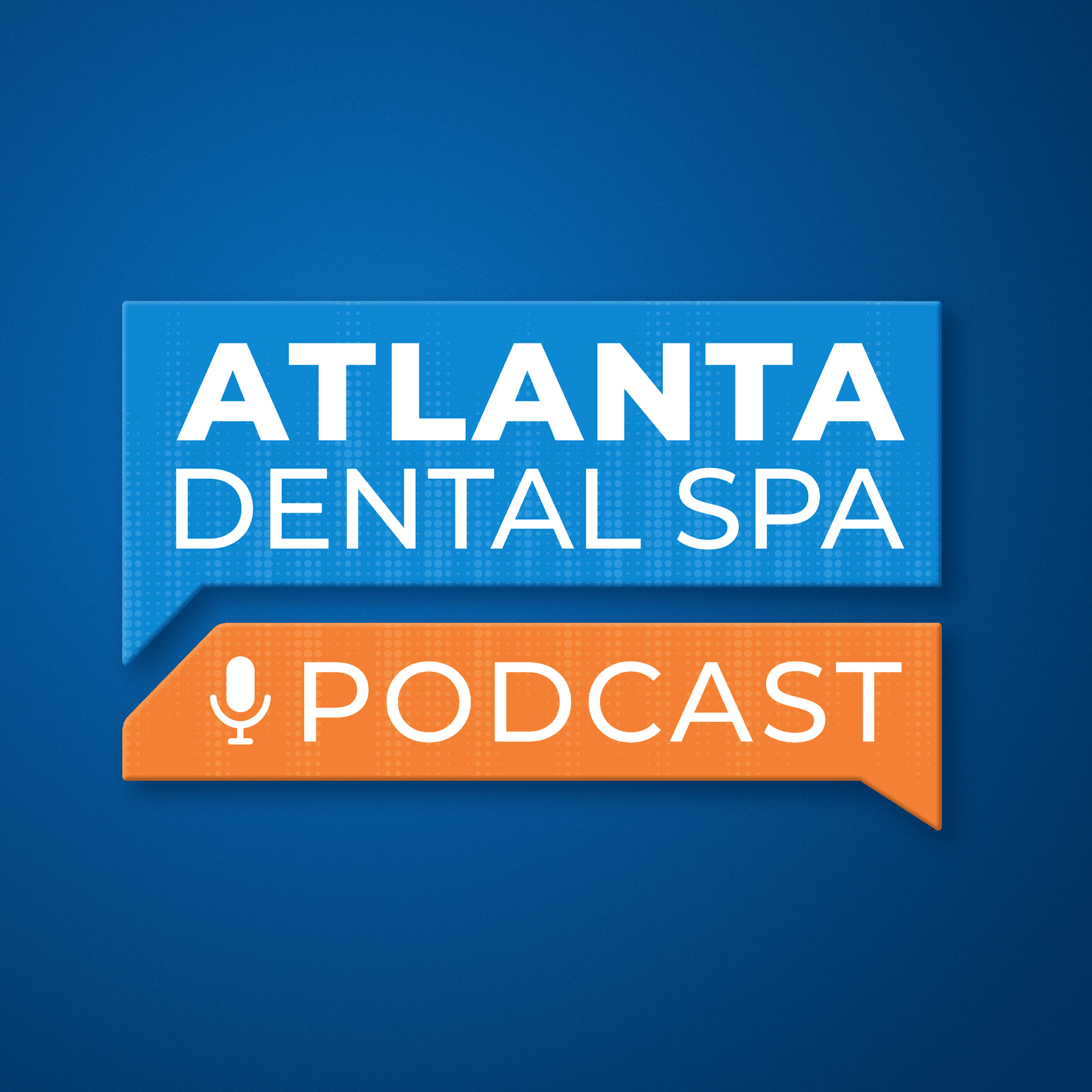 Atlanta Dental Spa Podcast - Podcasts