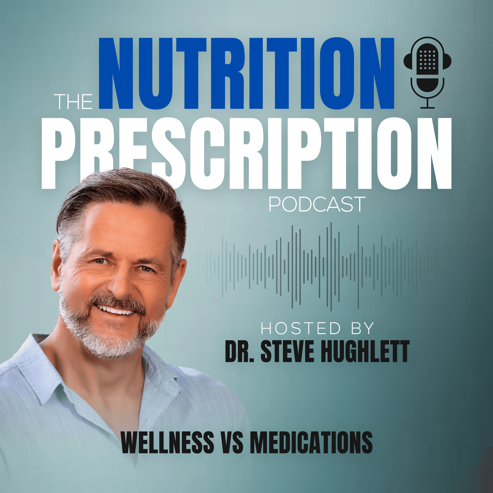 Nutrition Prescription: Wellness vs Medications - Podcasts