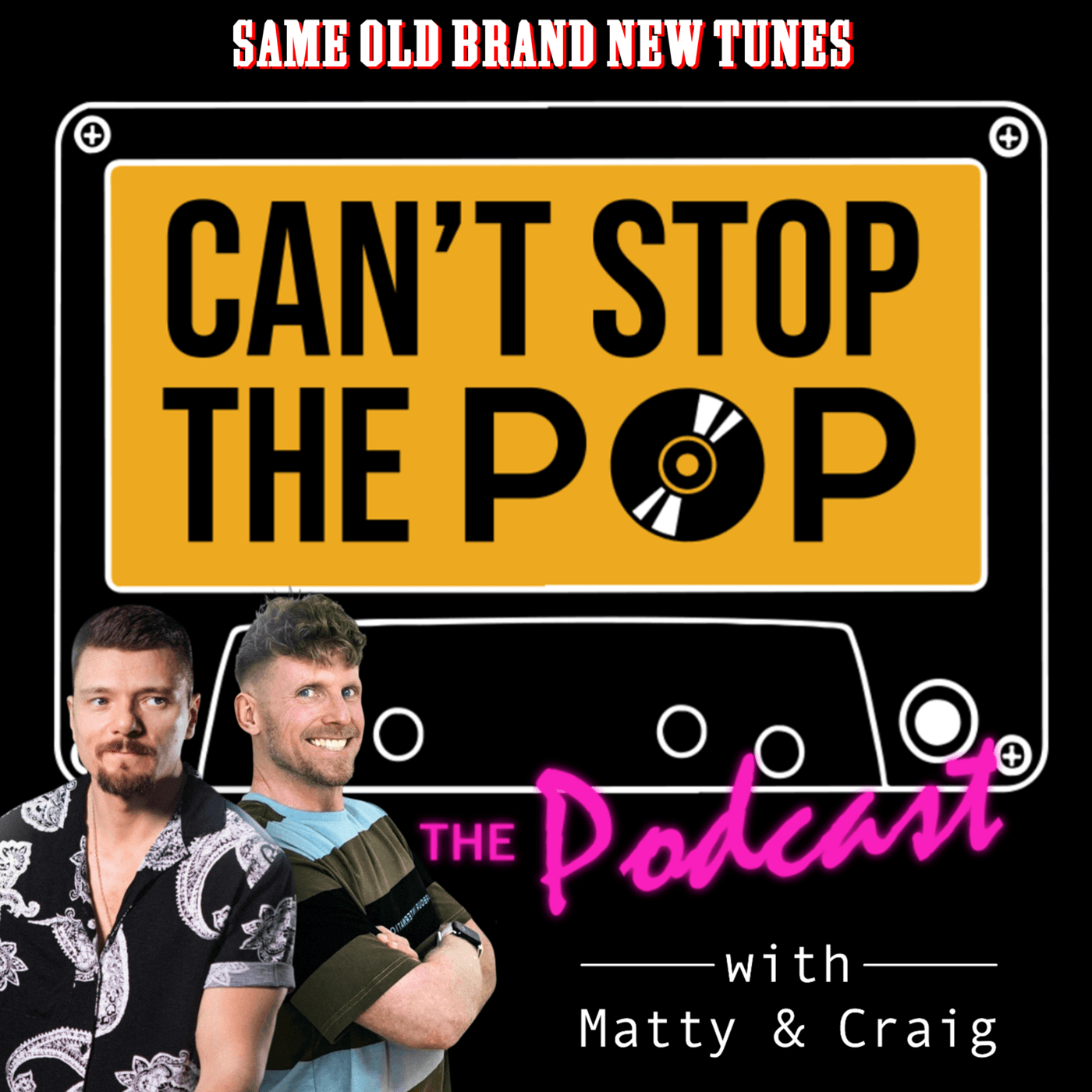 Can't Stop The Pop - Podcasts