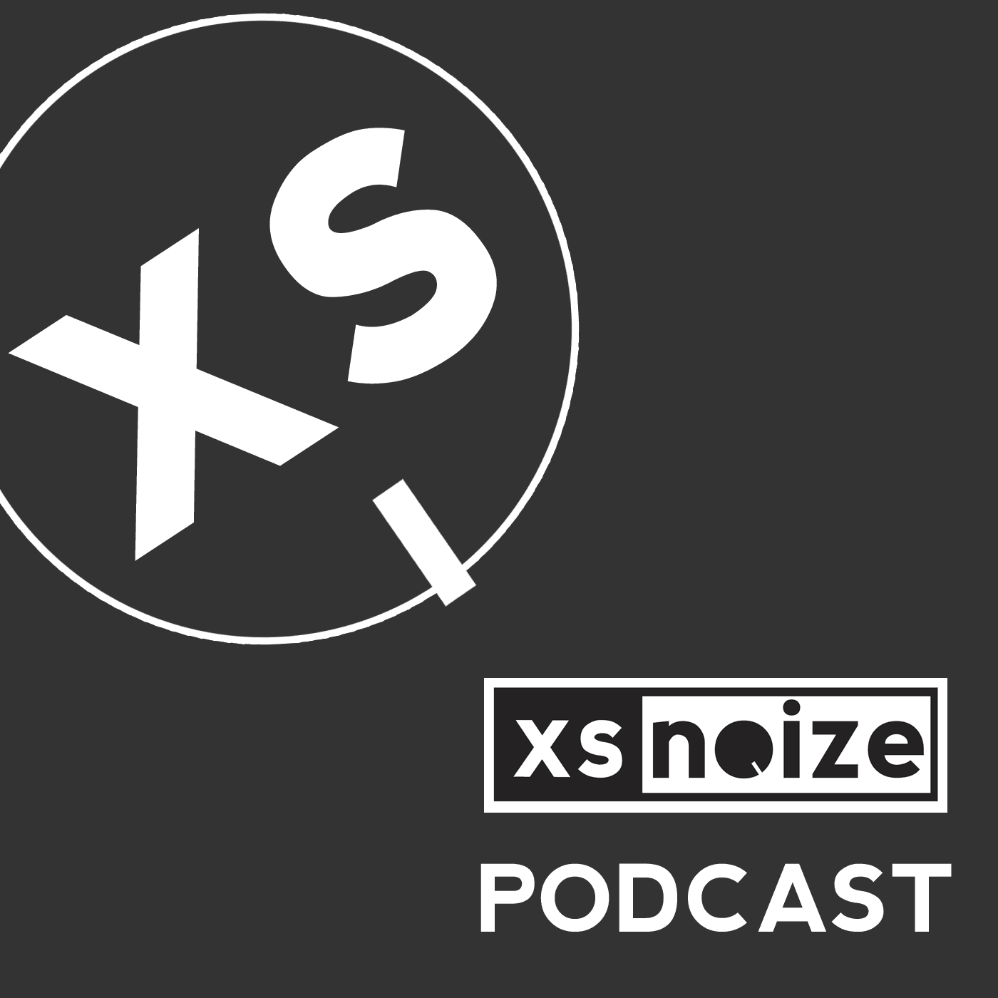 The XS Noize Podcast - Podcasts
