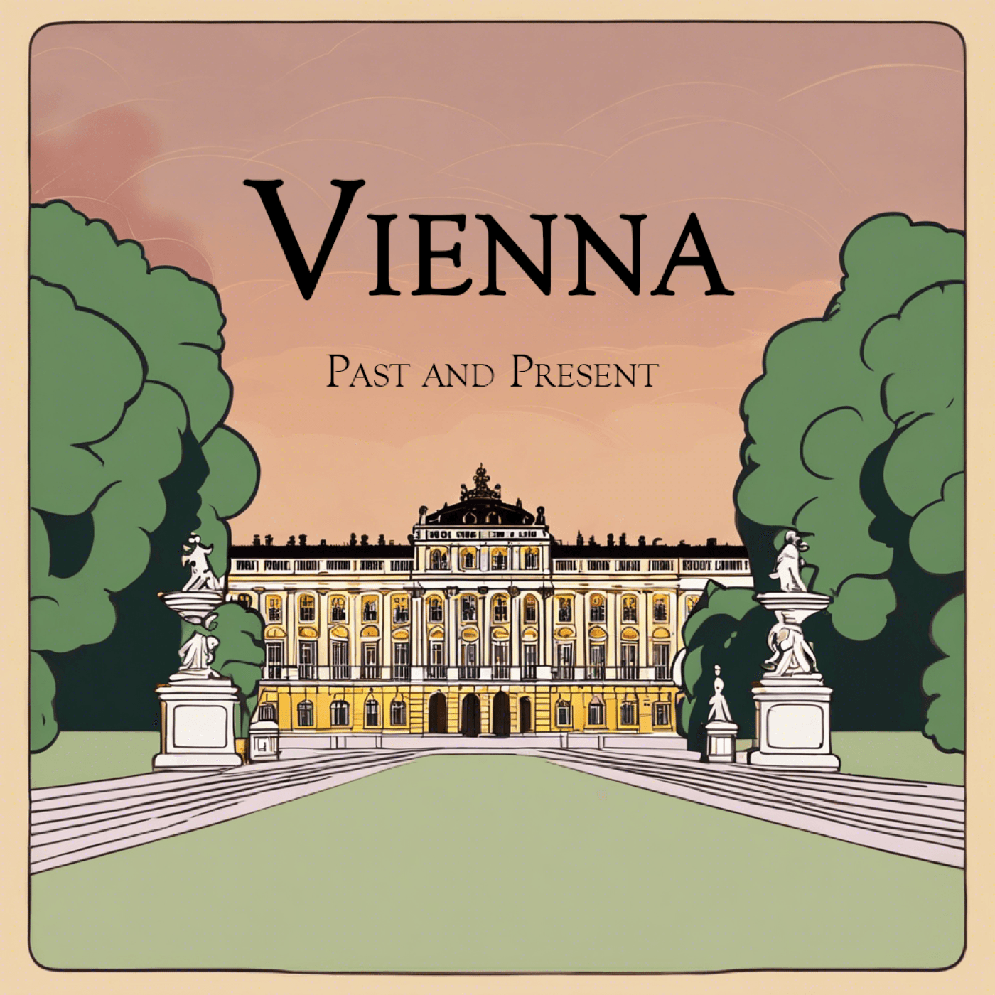 Vienna Past and Present - Podcasts