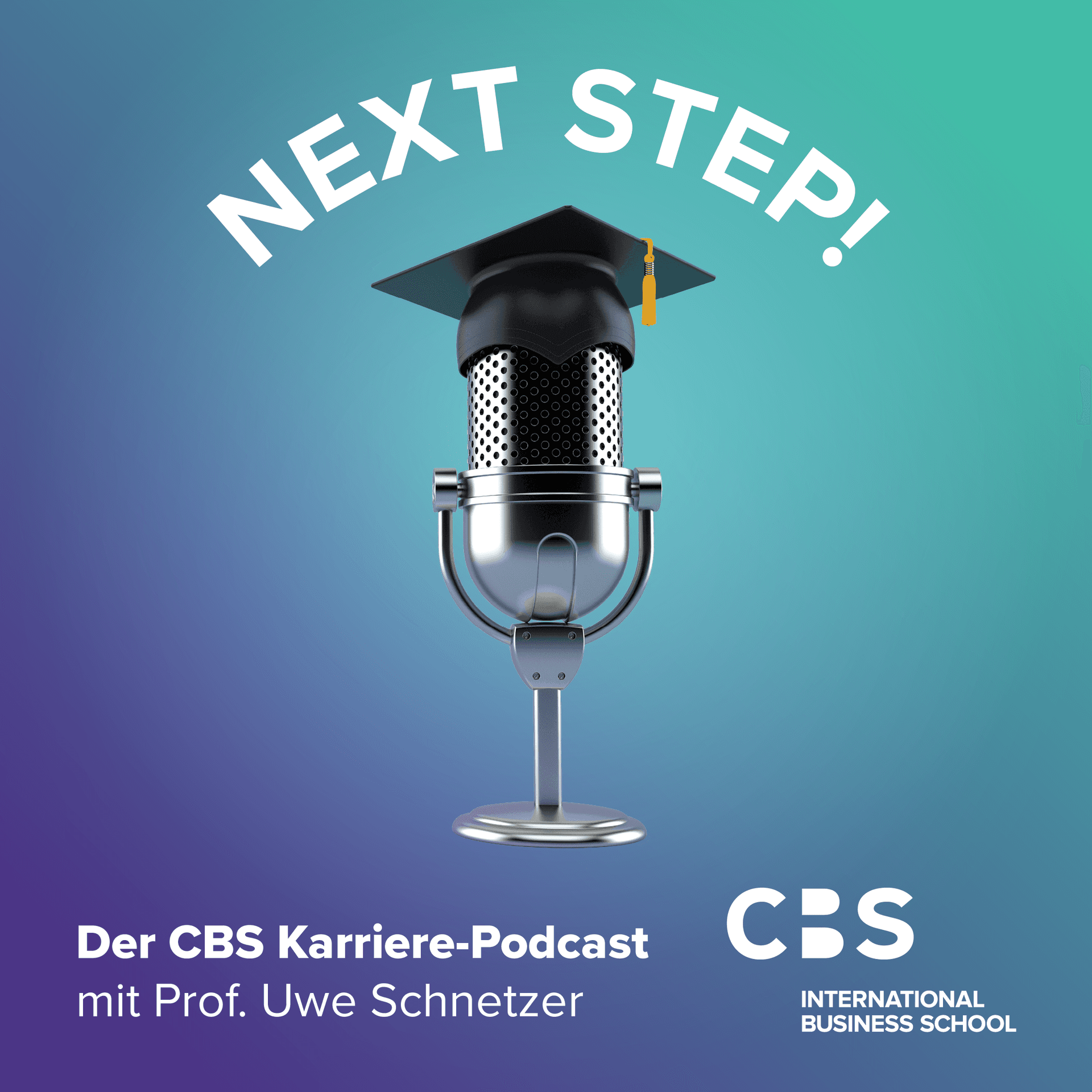 Next Step! - Der CBS Karriere Podcast mit Prof. Uwe Schnetzer - Podcasts