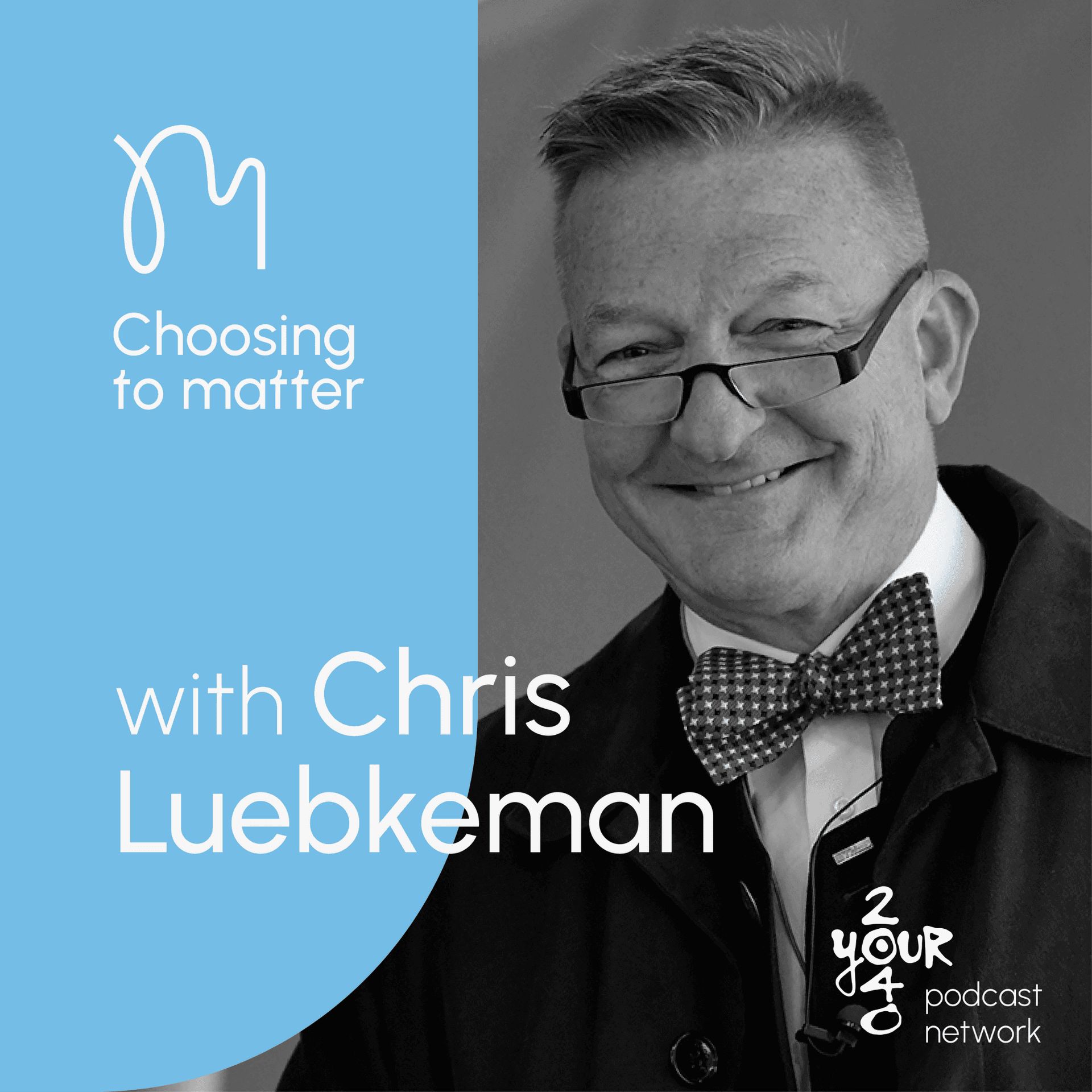 Choosing to Matter - Podcasts