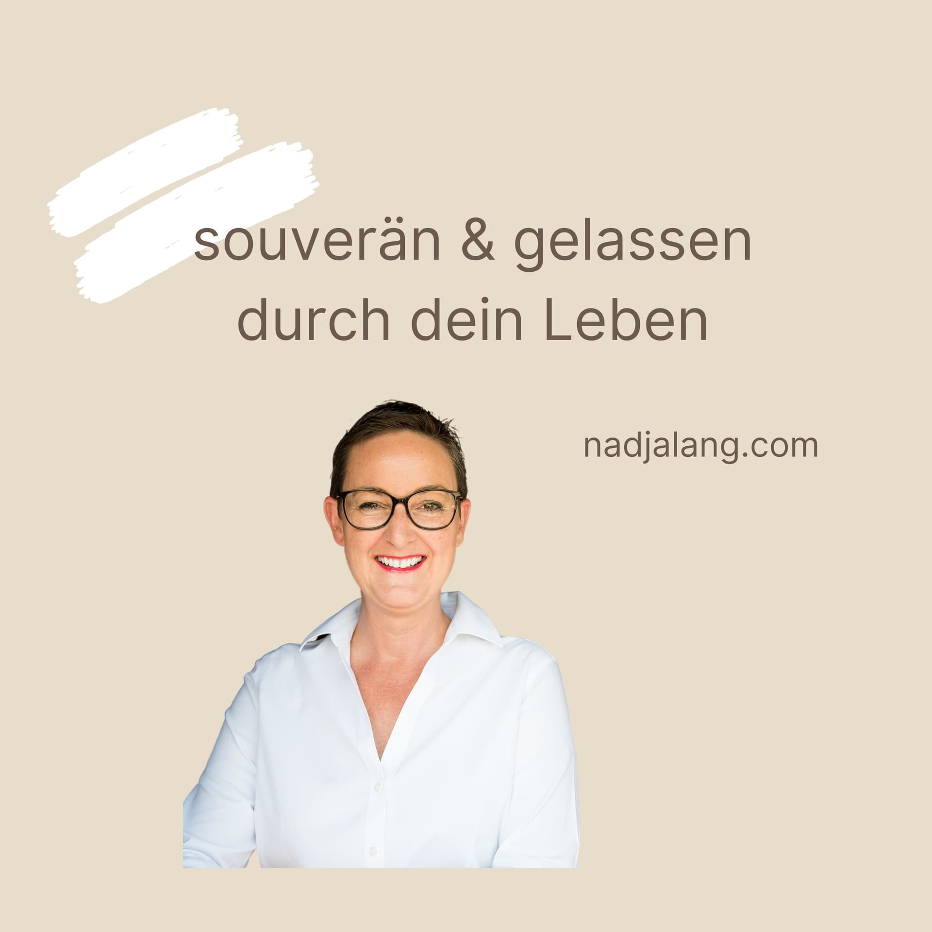 souverän und gelassen durch dein Leben - Podcasts