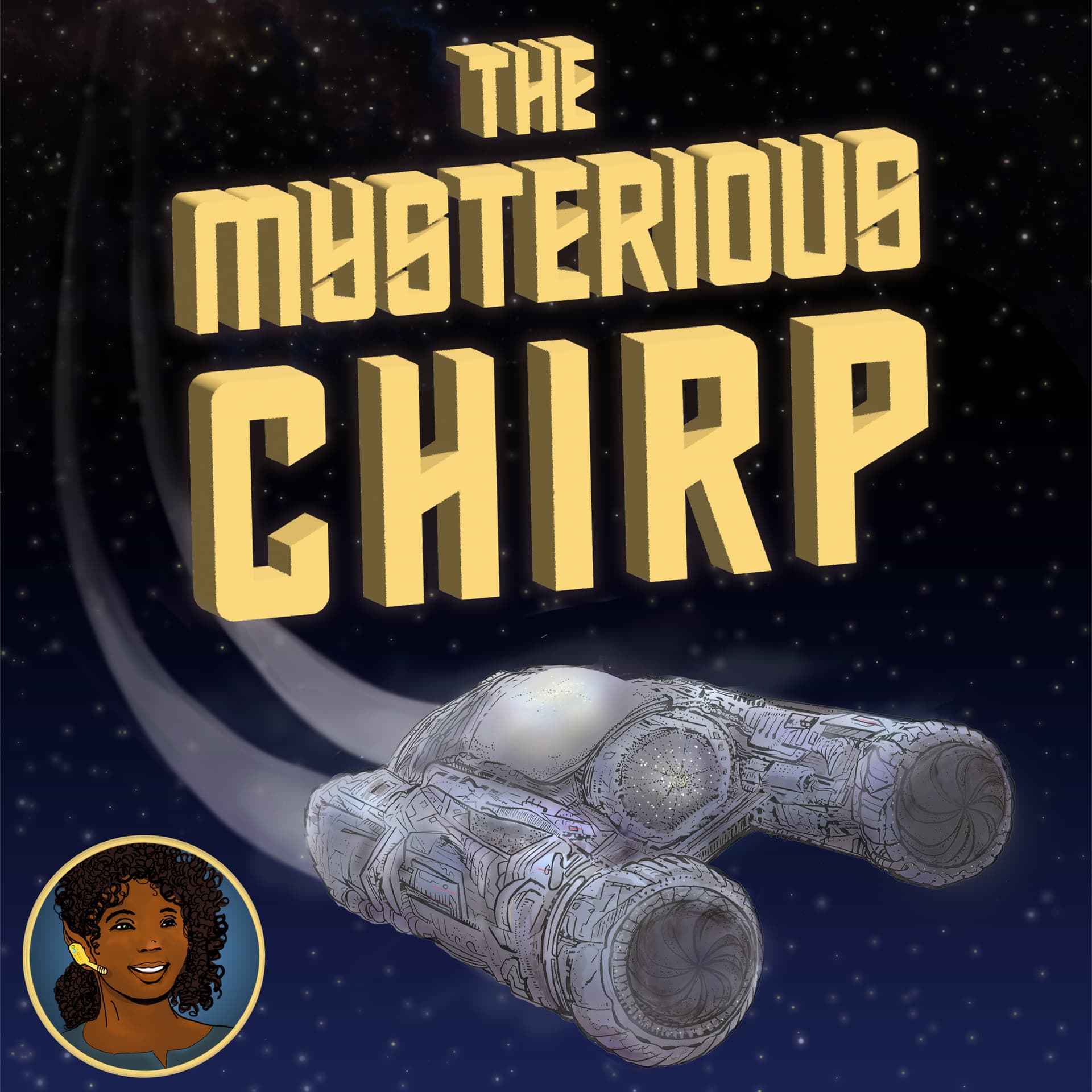 The Mysterious CHIRP - Podcasts