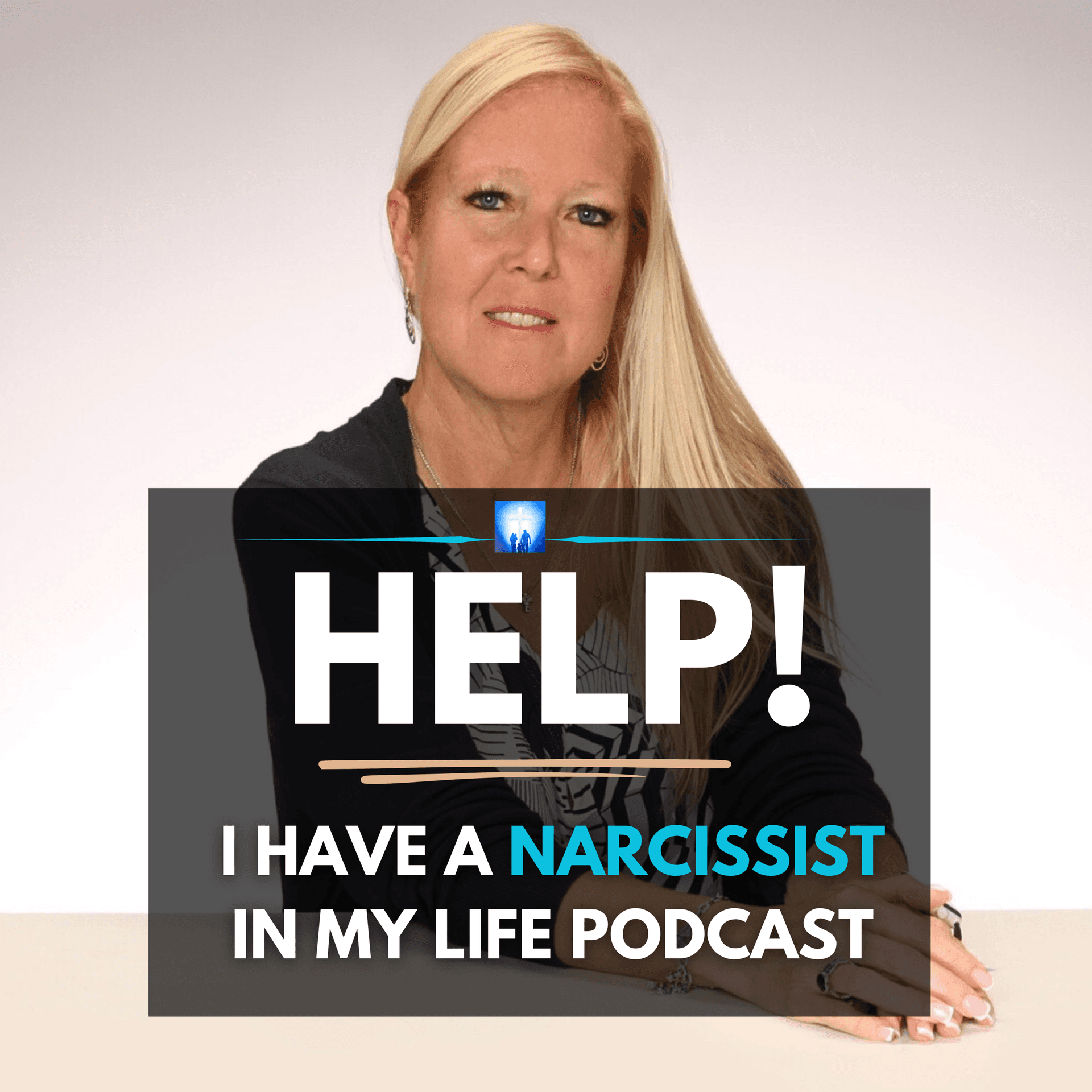 Help! I Have a Narcissist In My Life - Podcasts