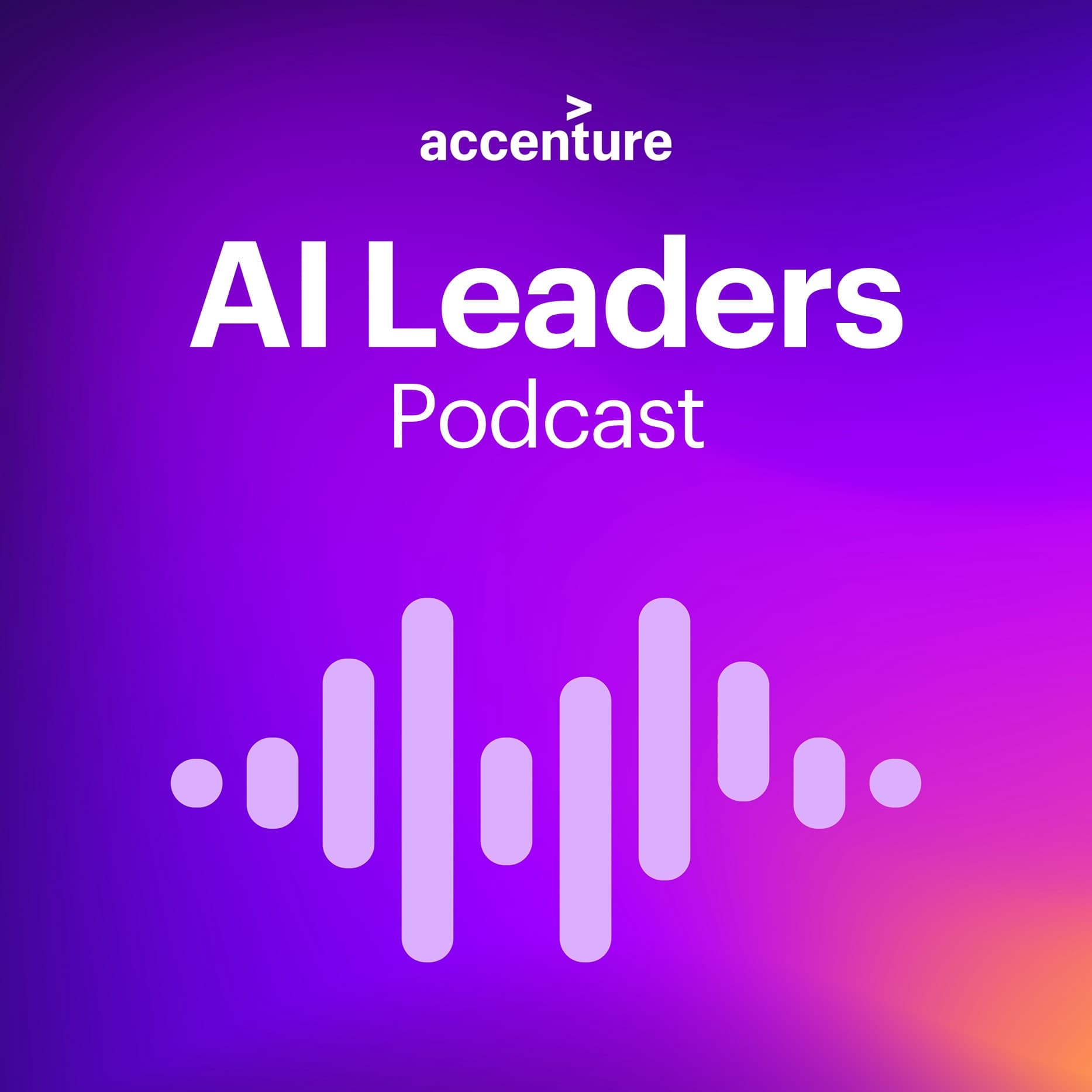 Accenture AI Leaders Podcast - Podcasts