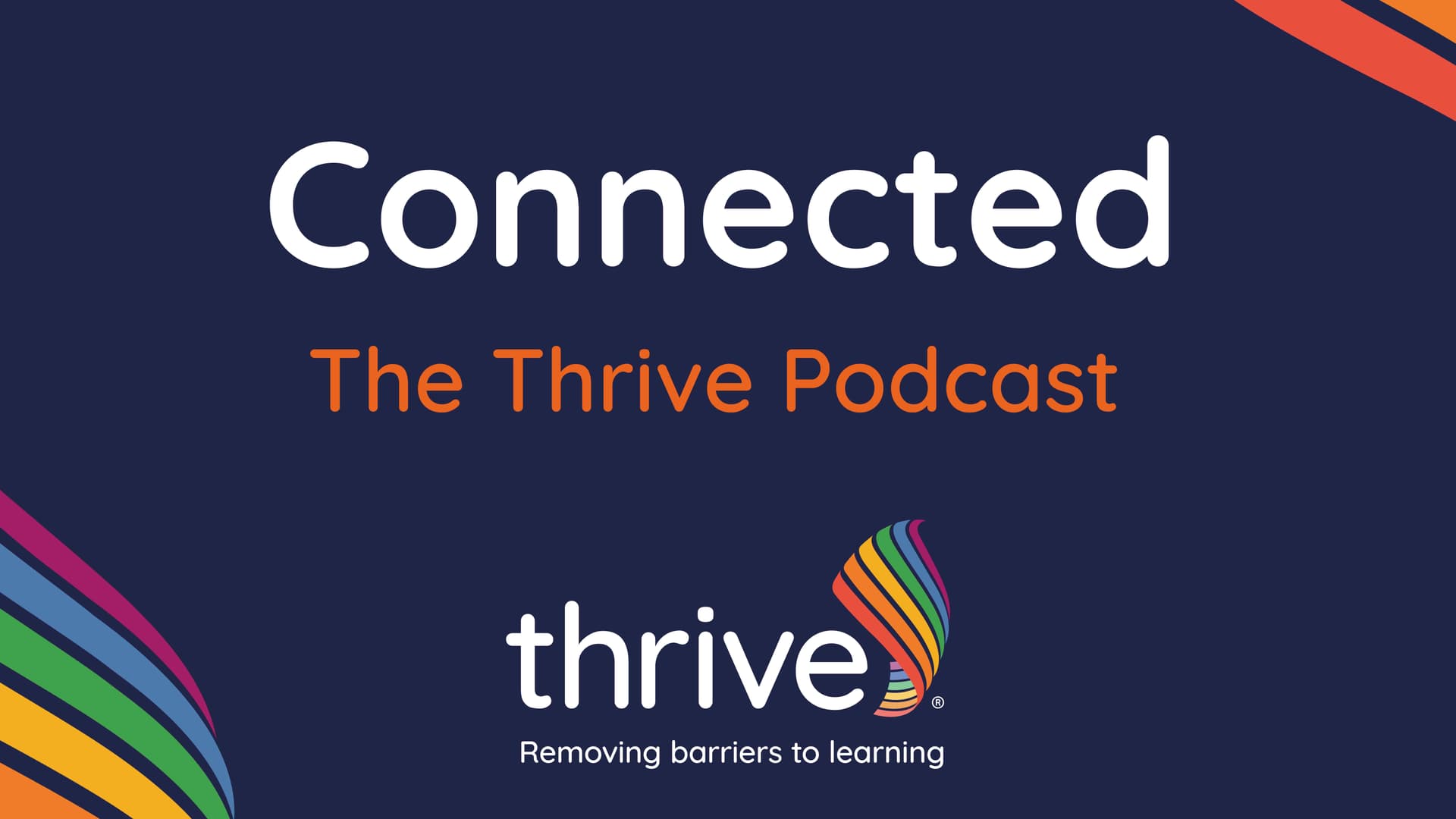 Connected - The Thrive® Podcast - Podcasts