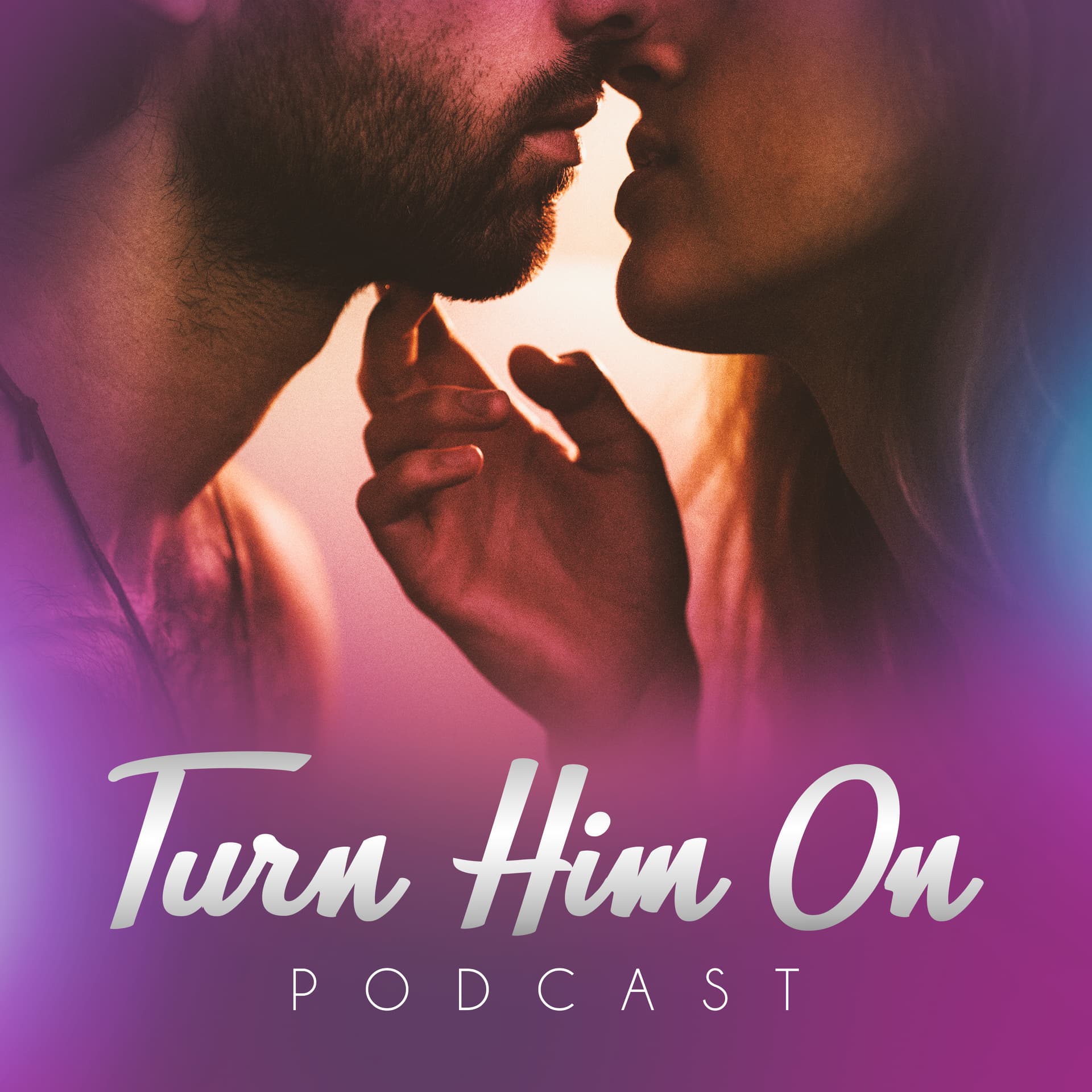 Turn Him On Podcast - Podcasts