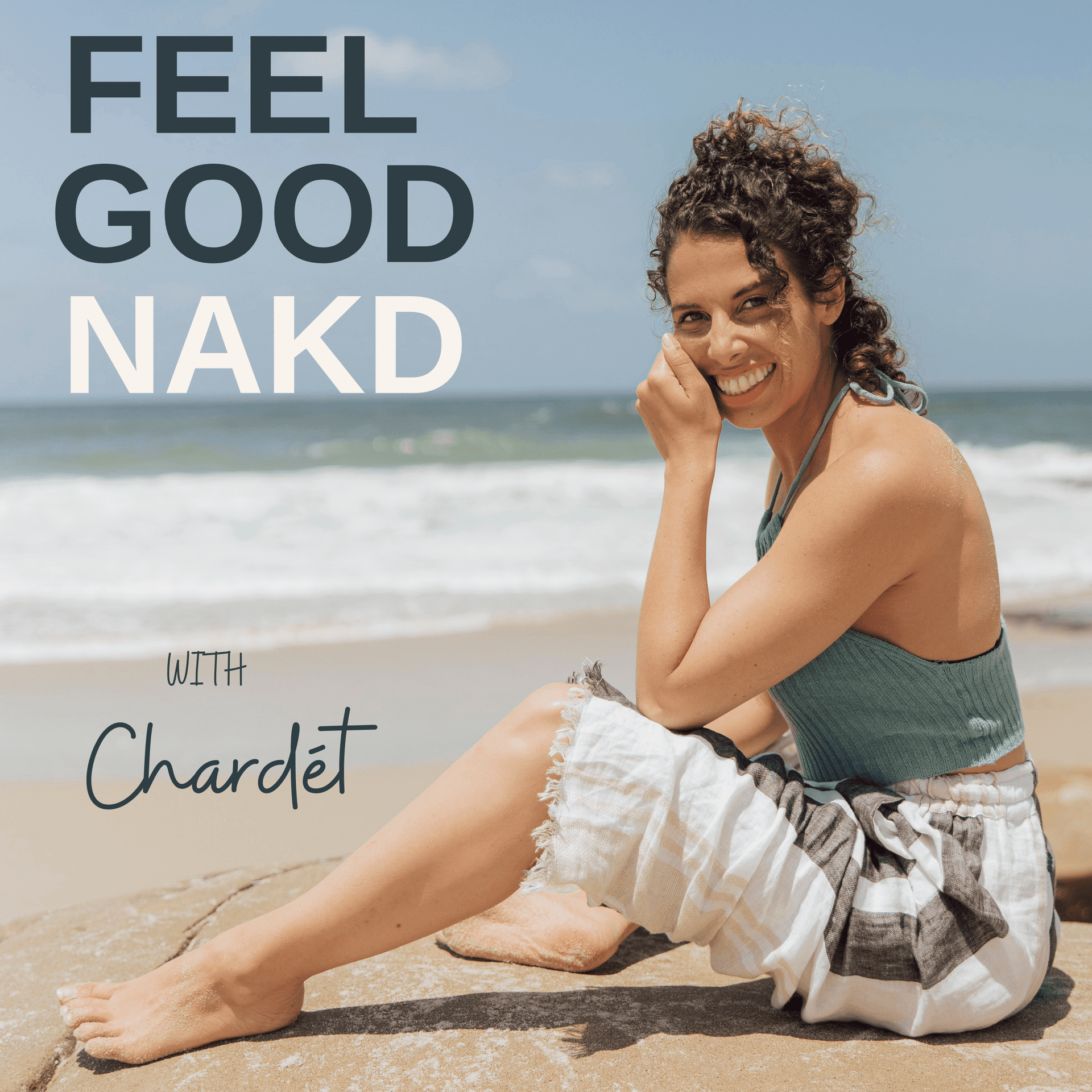 The Feel Good Nakd Podcast for Women - Podcasts