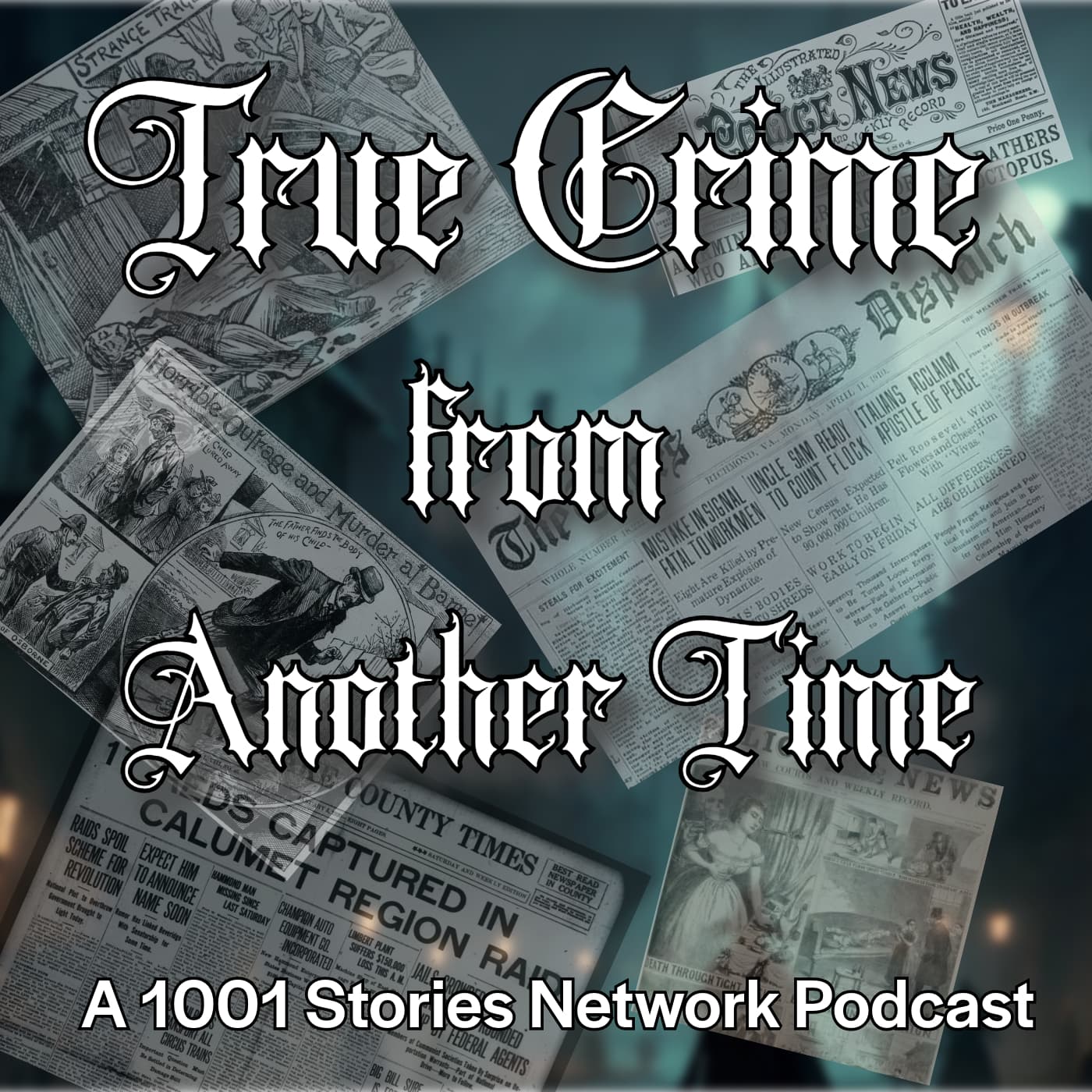 1001 True Crime From Another Time with Host Jon Hagadorn - Podcasts