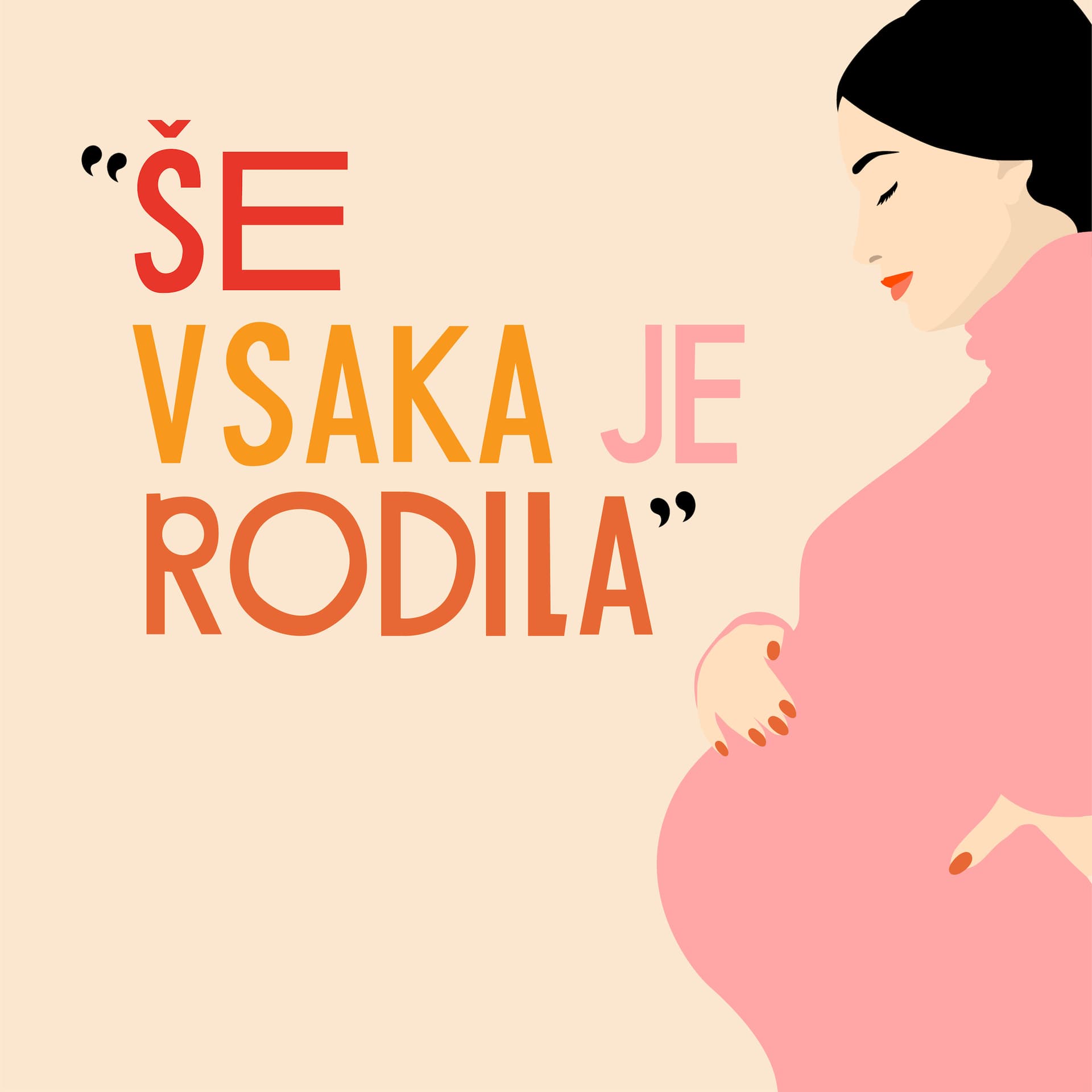Še vsaka je rodila - Podcasts