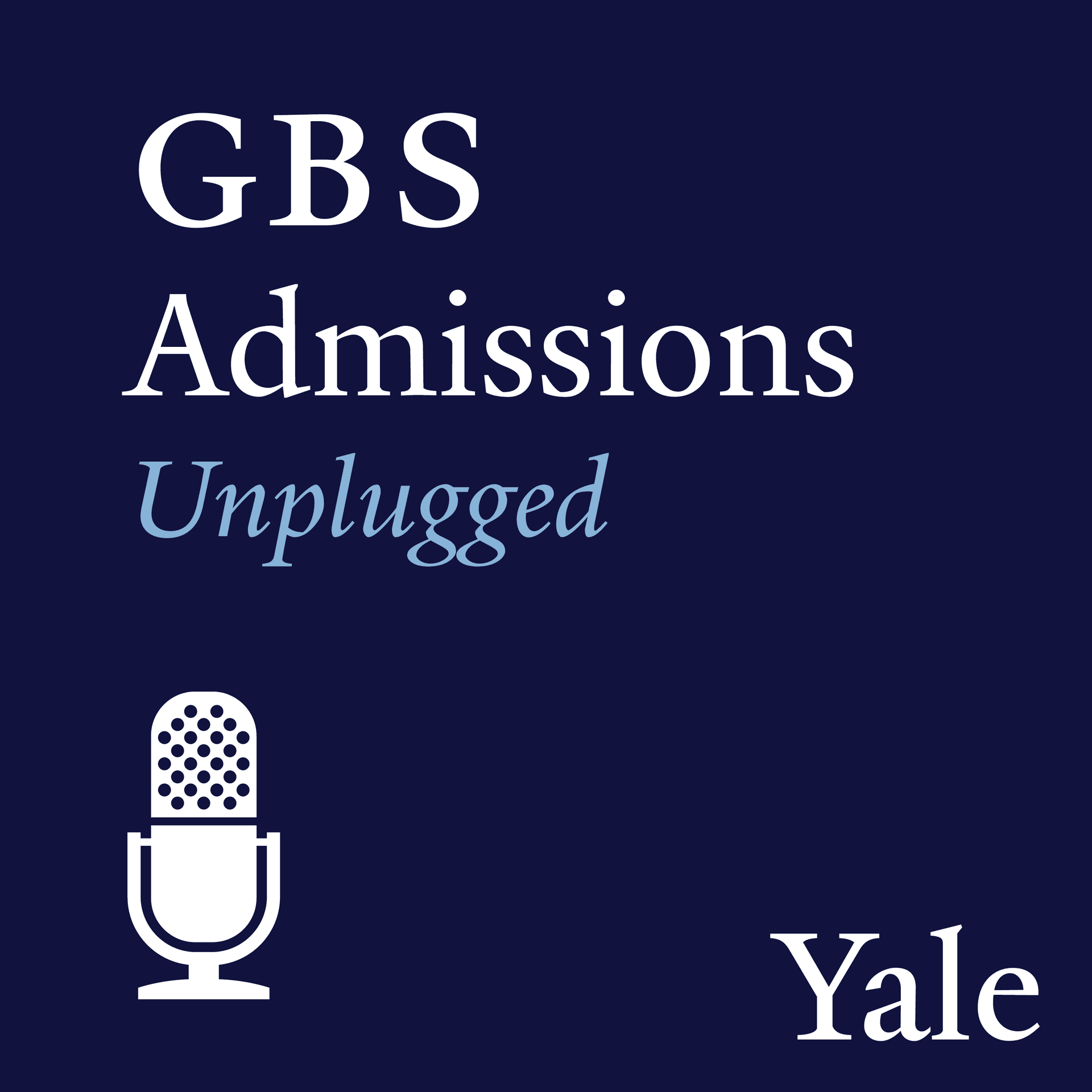 GBS Admissions Unplugged - Podcasts