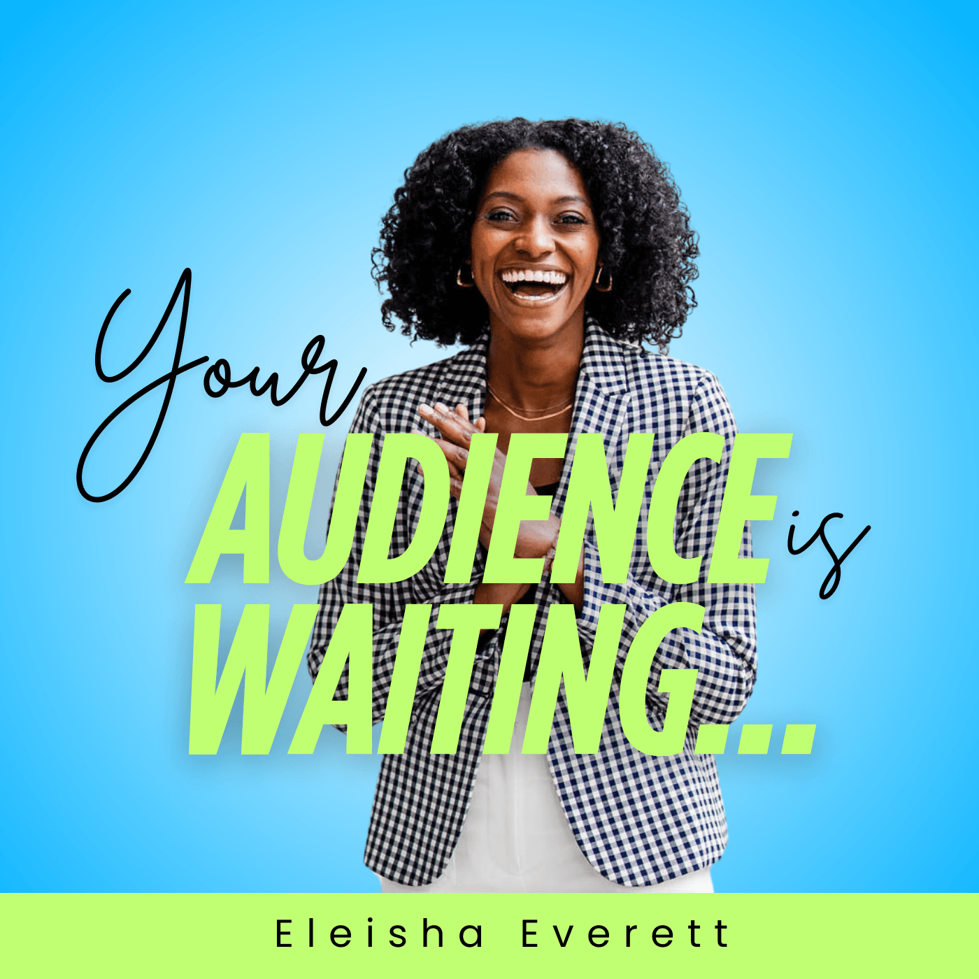 Your Audience Is Waiting - Podcasts