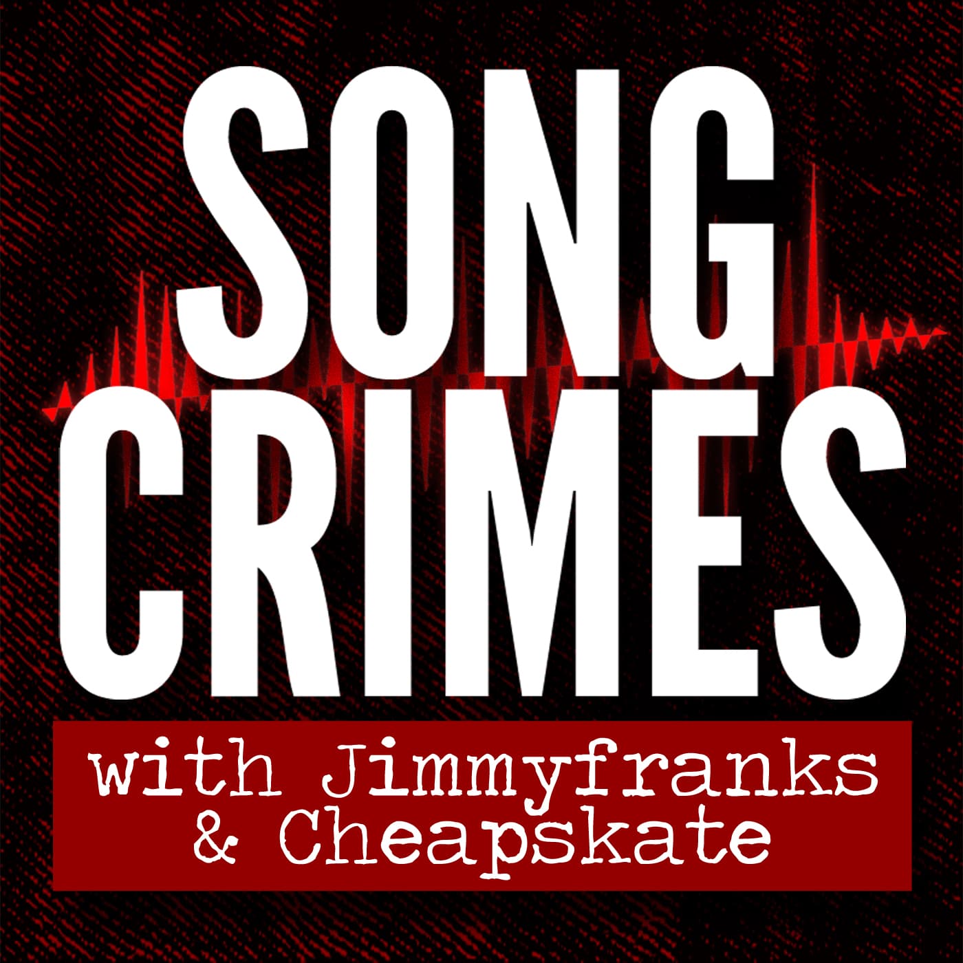 Song Crimes - Podcasts