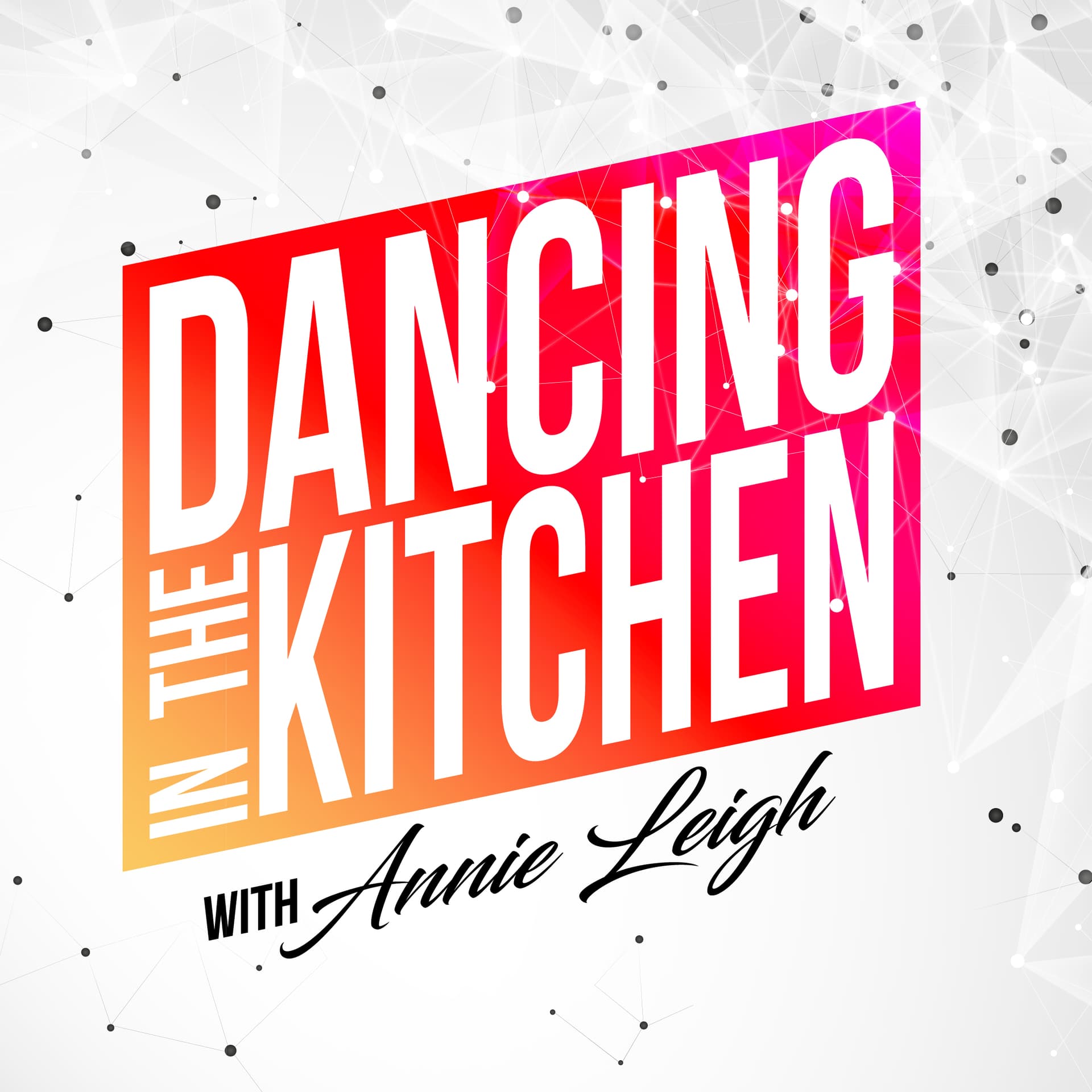 Dancing in the Kitchen - Podcasts