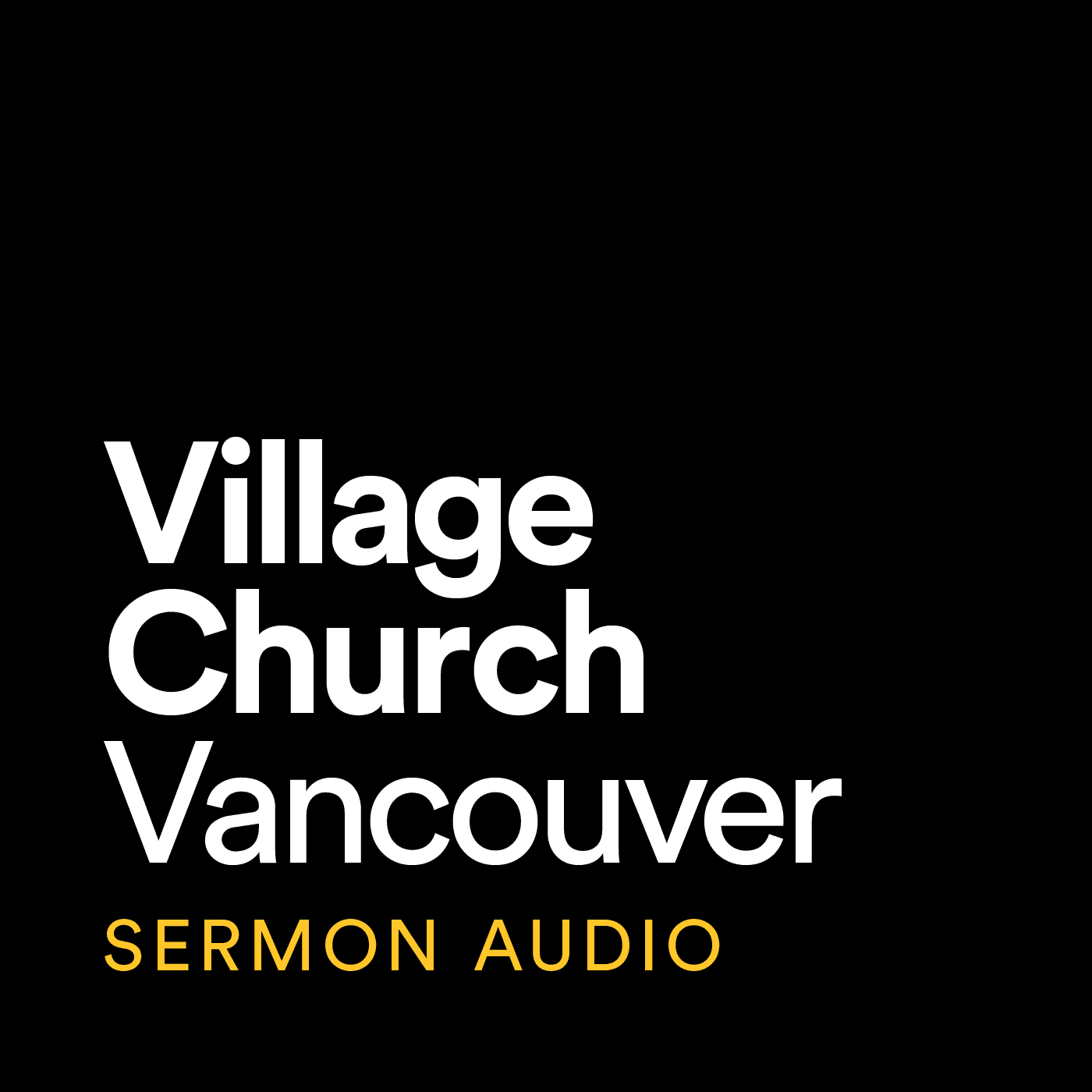 Village Vancouver Sermon Audio - Podcasts