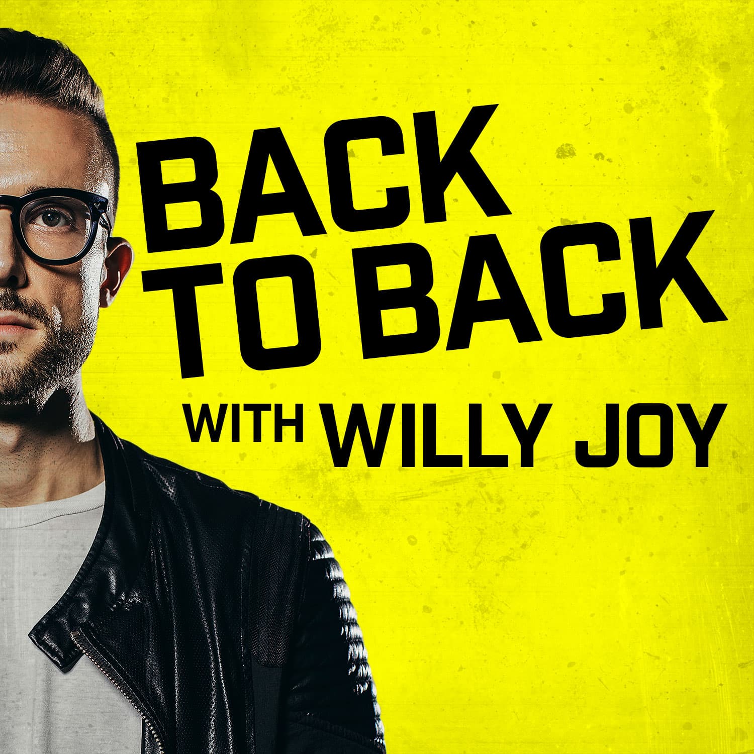 Back To Back with Willy Joy - Podcasts