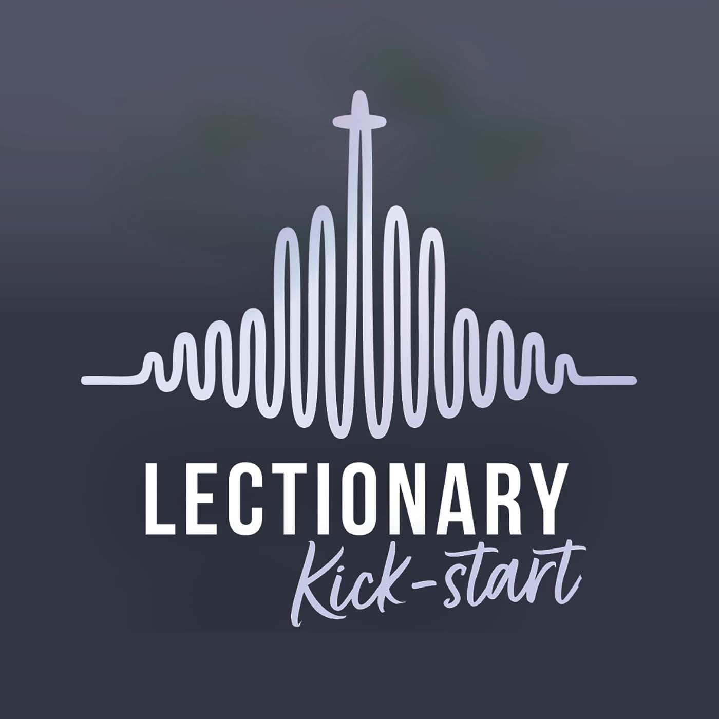 Lectionary Kick-start - Podcasts