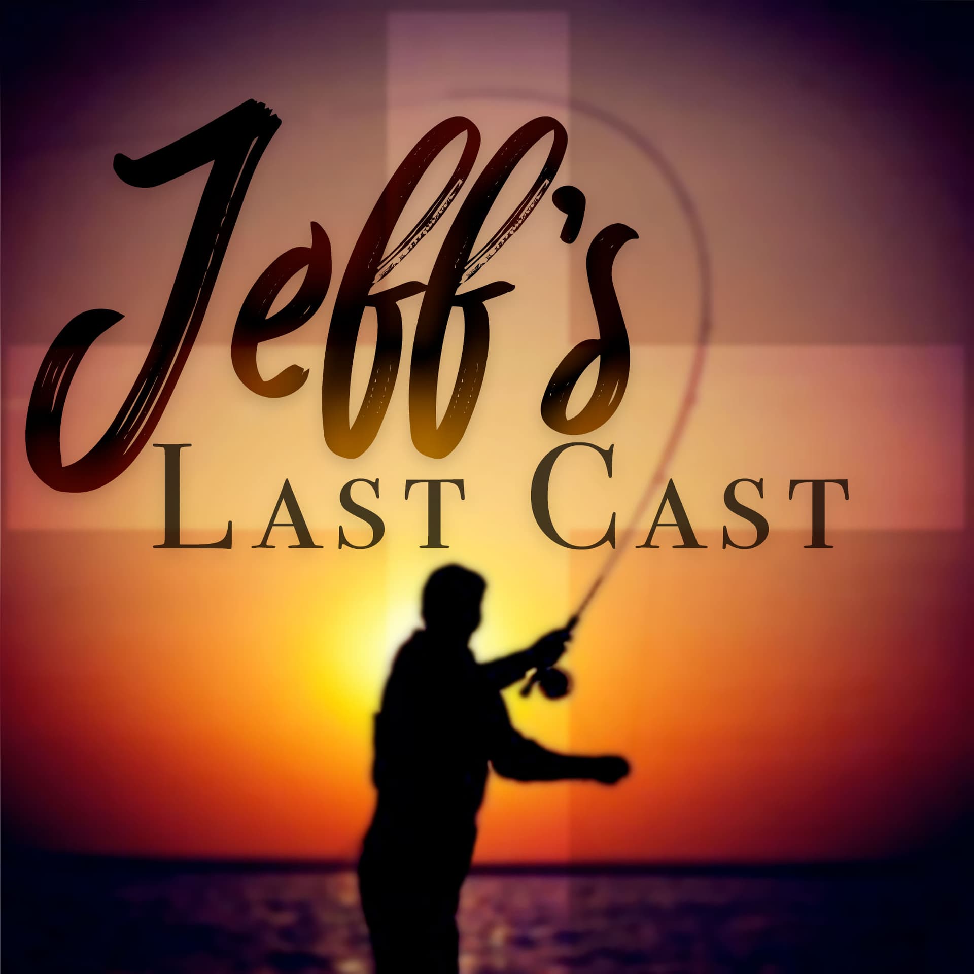Jeff's Last Cast - Podcasts
